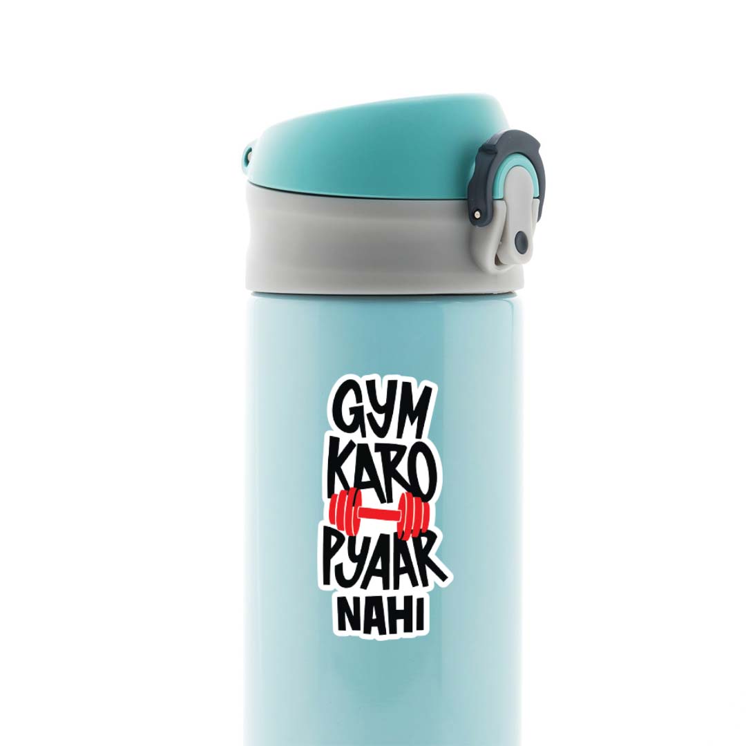 Gym karo pyaar nahi Witty Stickers