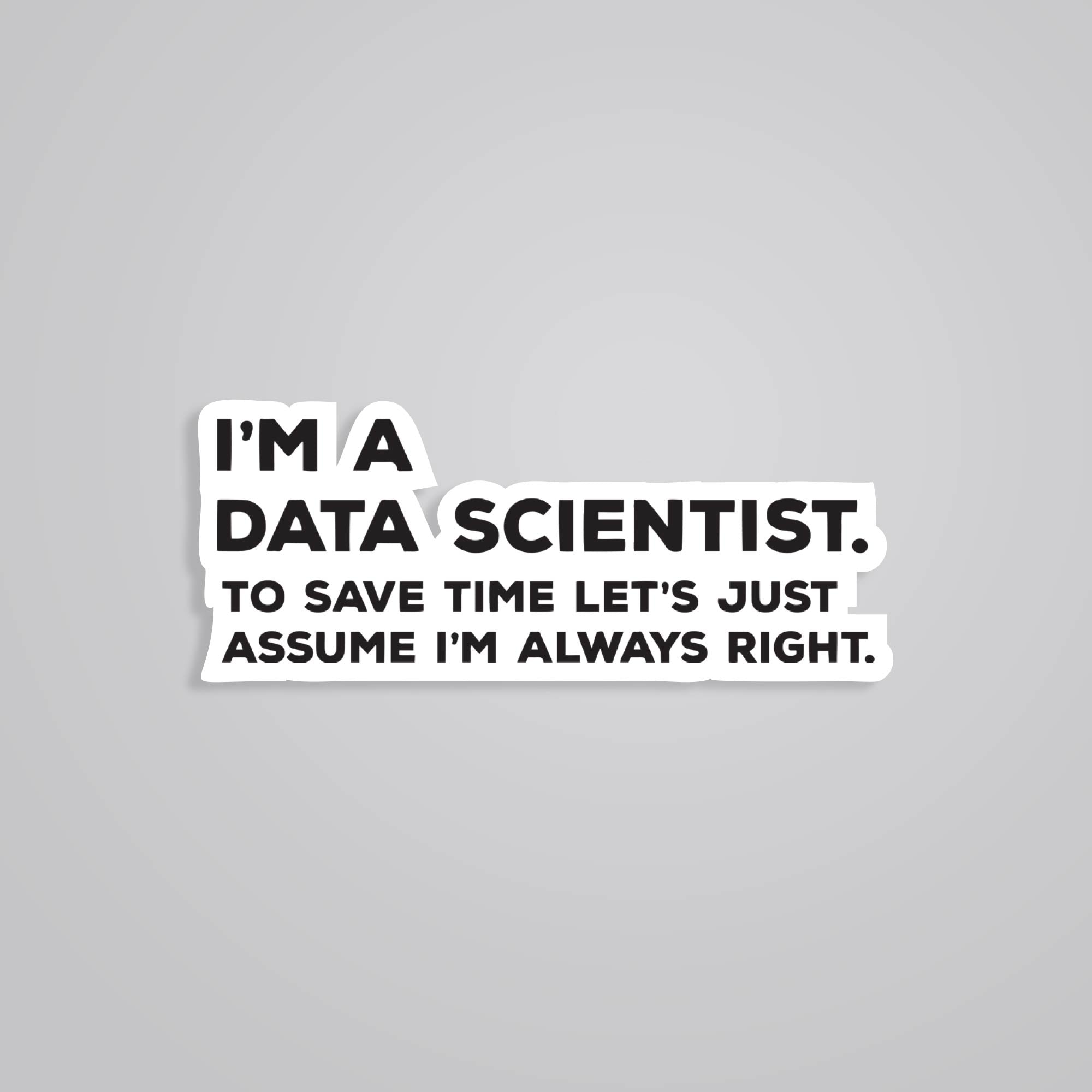 Fomo Store Stickers Witty I'm a Data Scientist