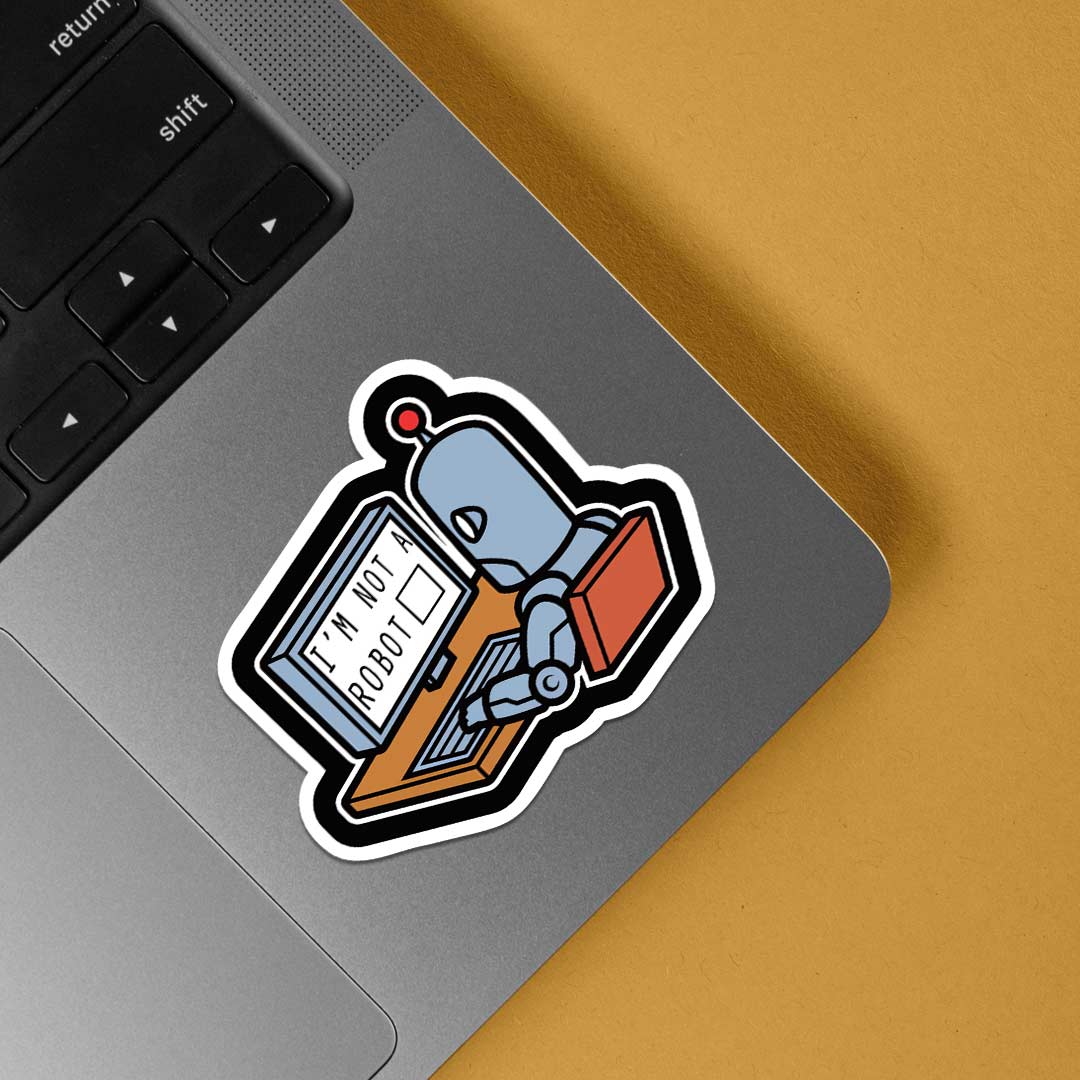 I'm not a robot Witty Stickers