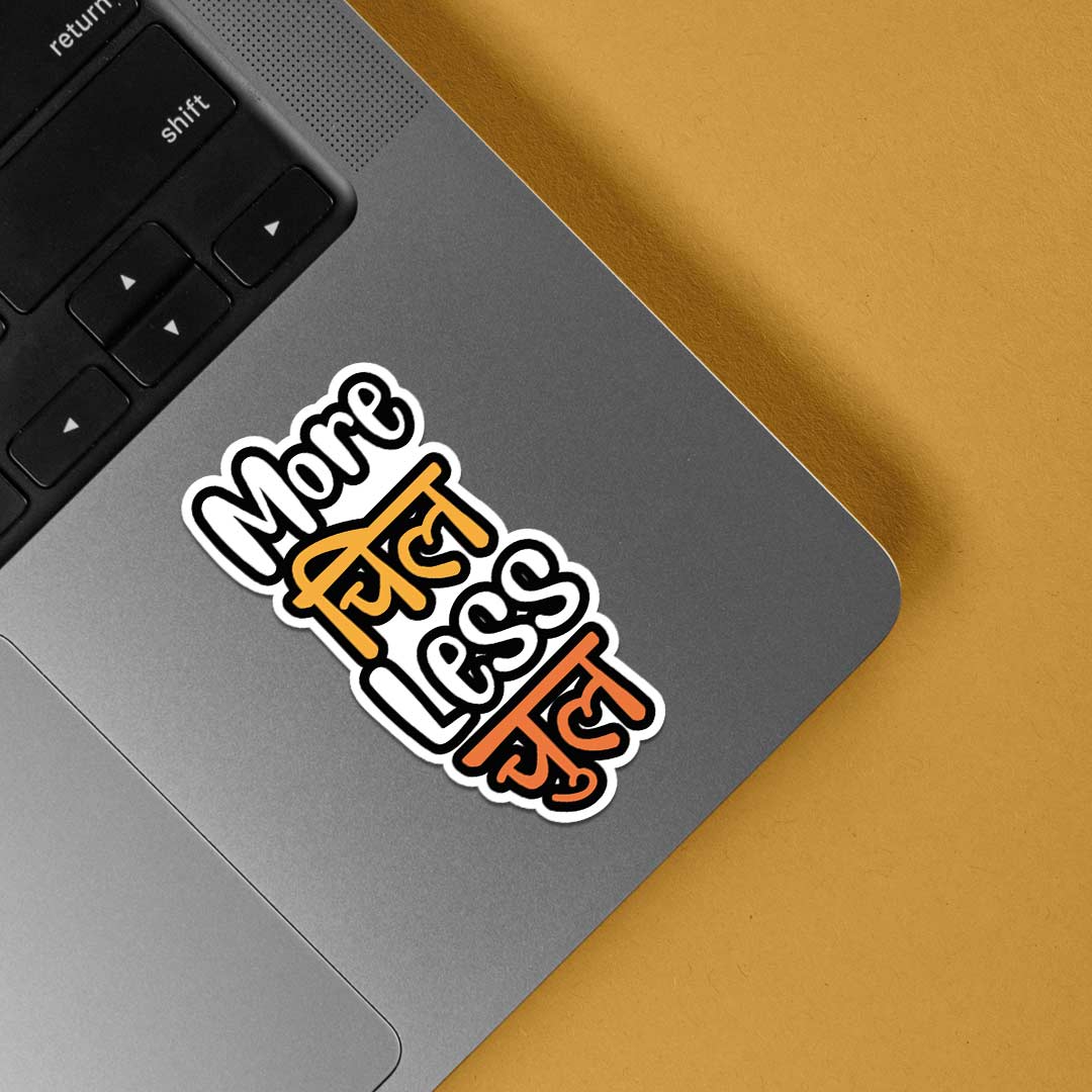 More chill Less chul Witty Stickers