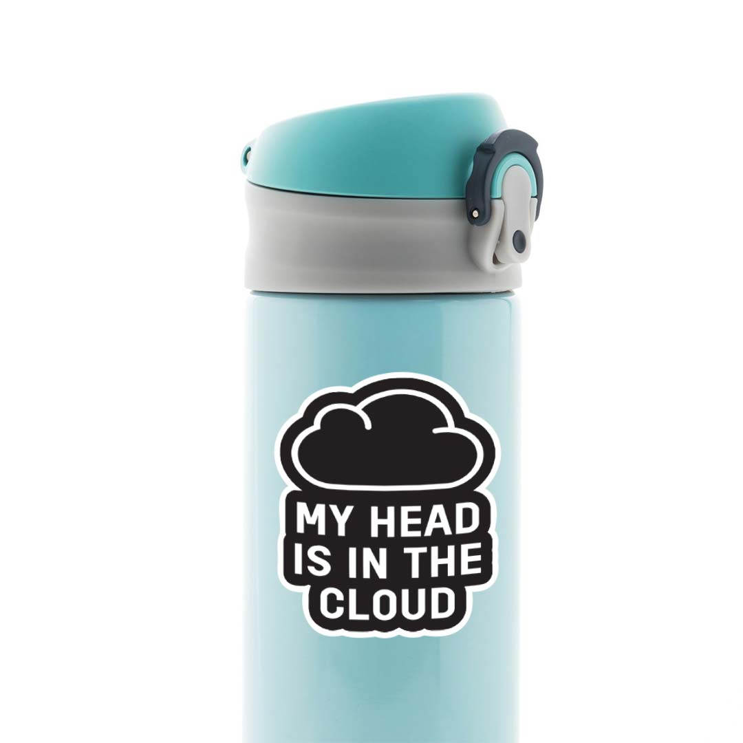 My head is in the CLOUD Witty Stickers