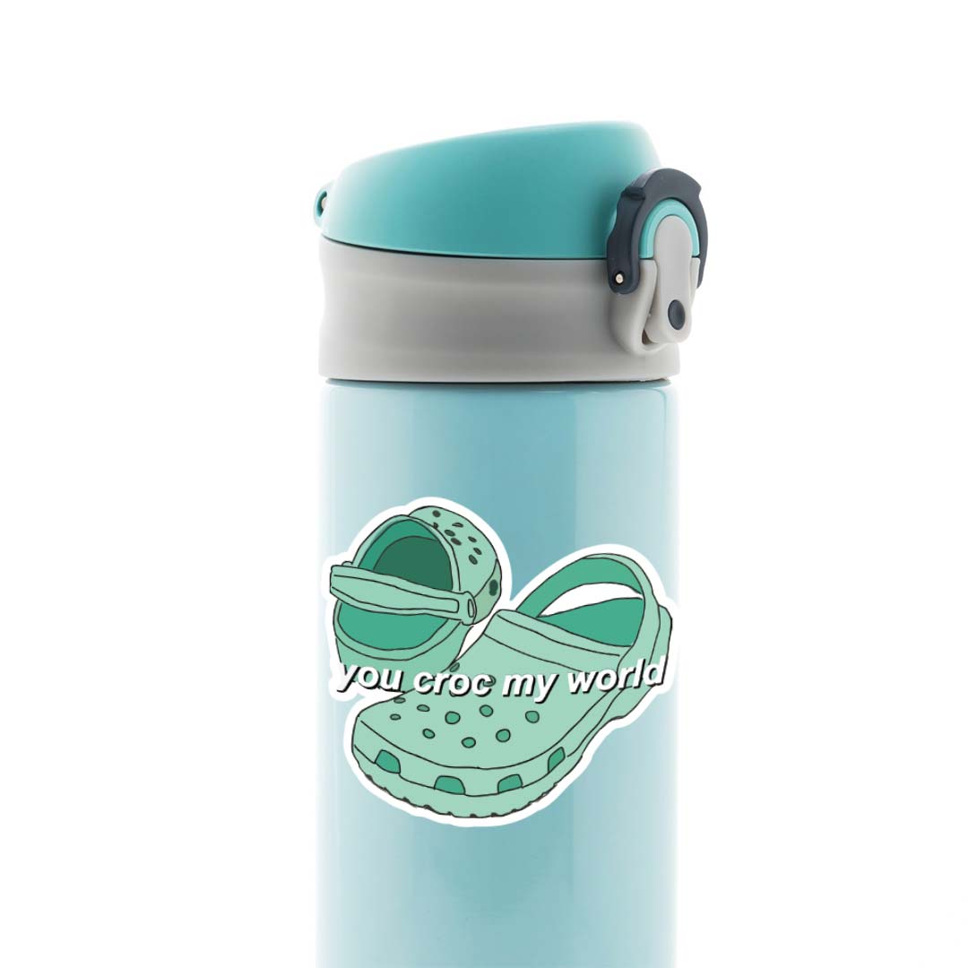 You CROC my world Witty Stickers