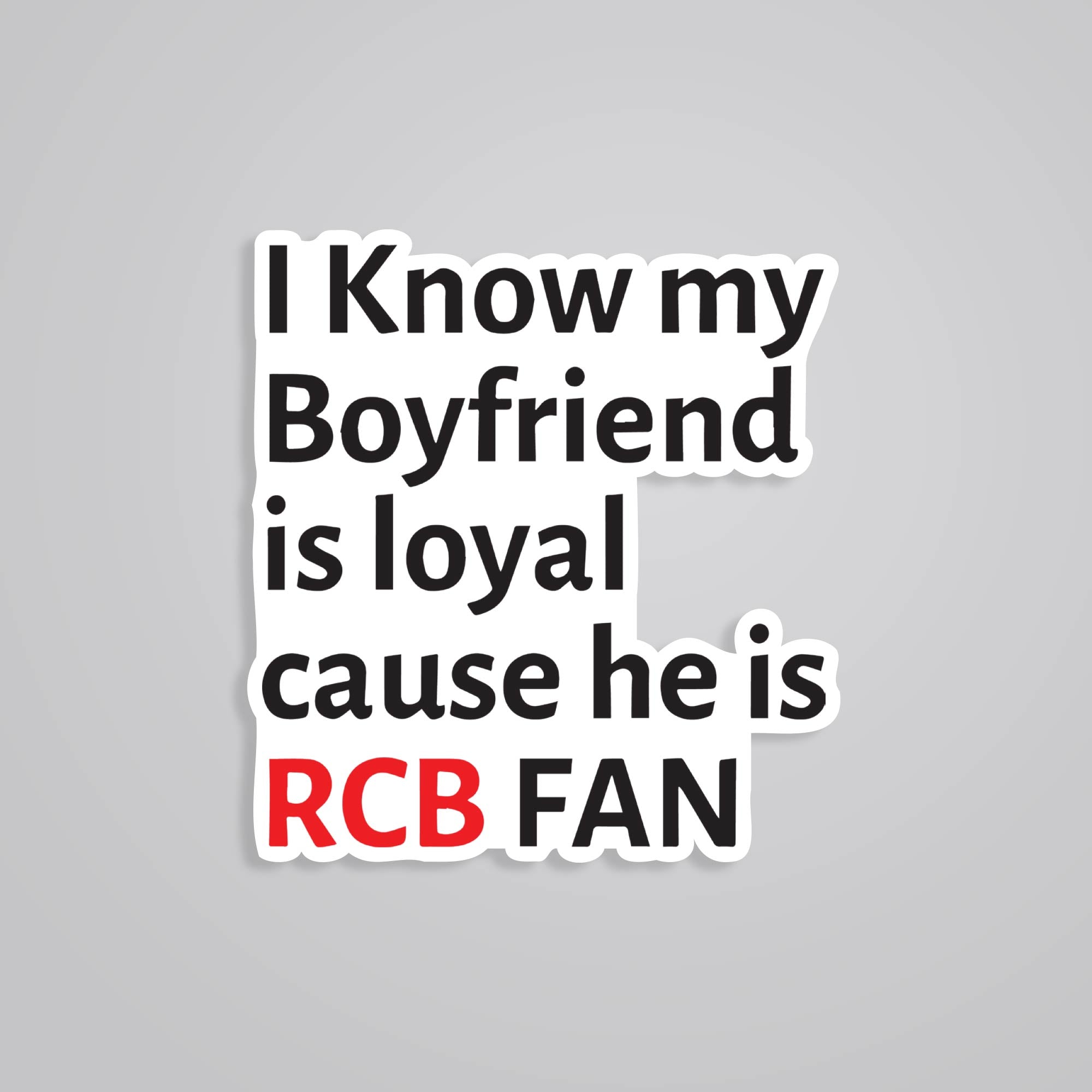 Fomo Store Stickers Sports I know my boyfriend is loyal