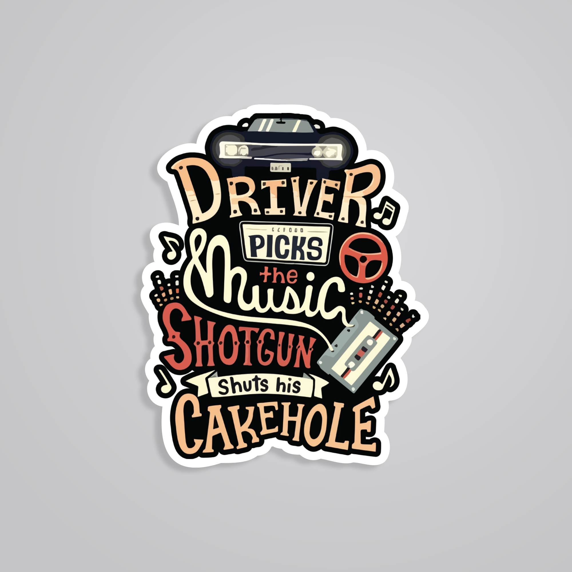 Fomo Store Stickers TV Shows Driver picks the music shotgun shuts his cakehole
