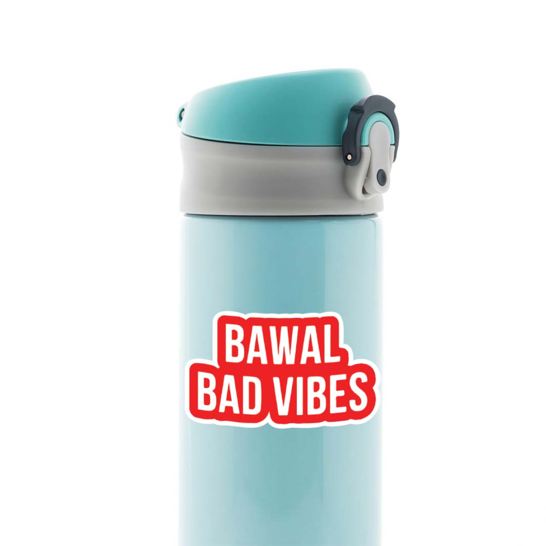 Bawal Bad Vibes Witty Stickers