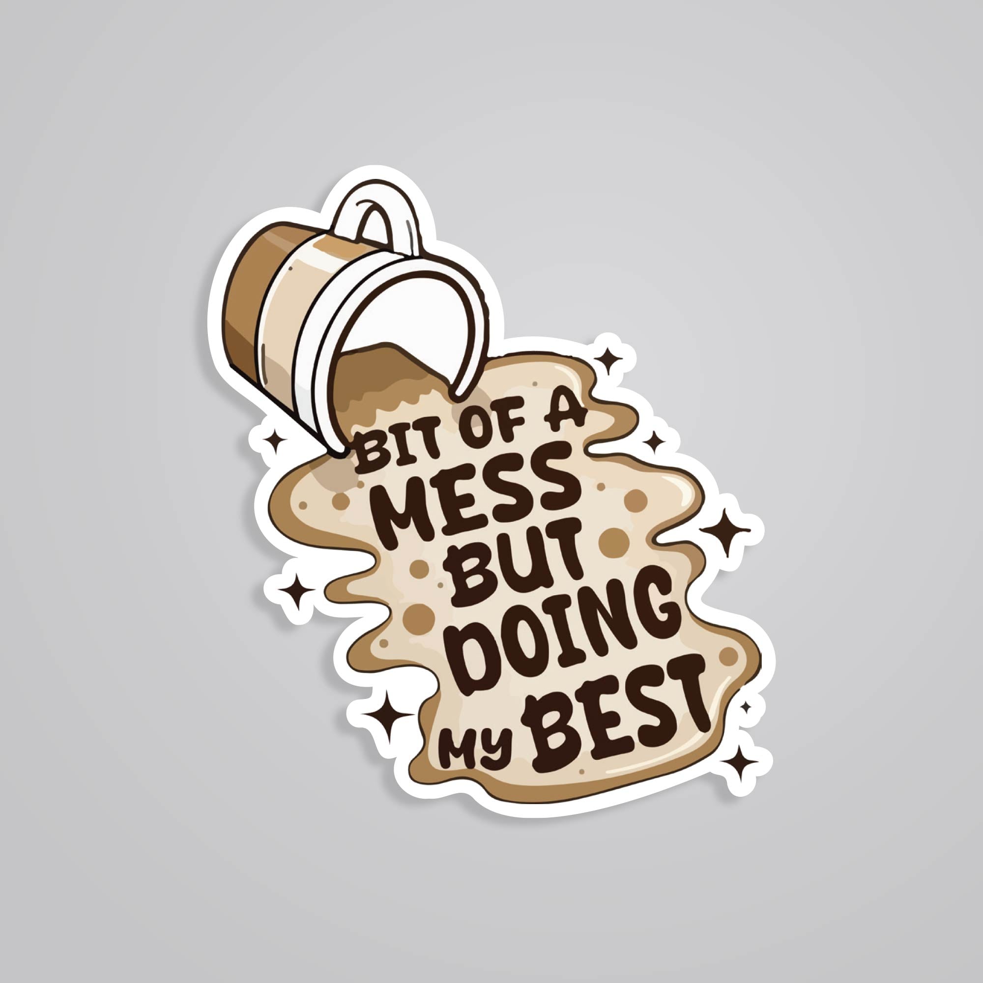 Fomo Store Stickers Witty Bit of a mess but doing my best