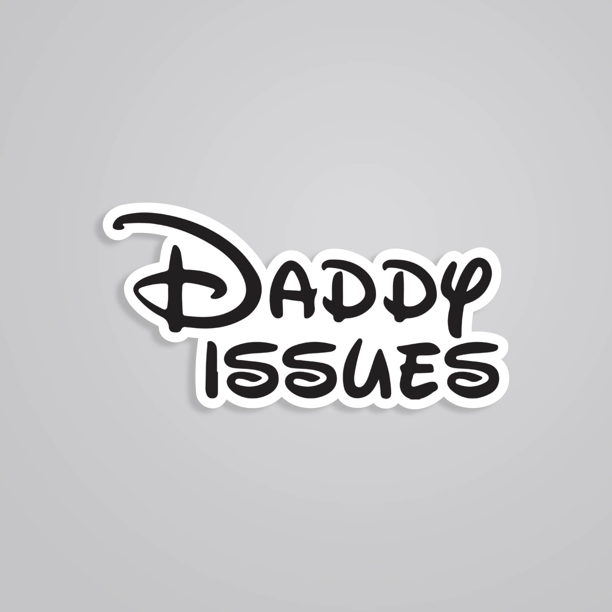 Fomo Store Stickers Witty Daddy issues