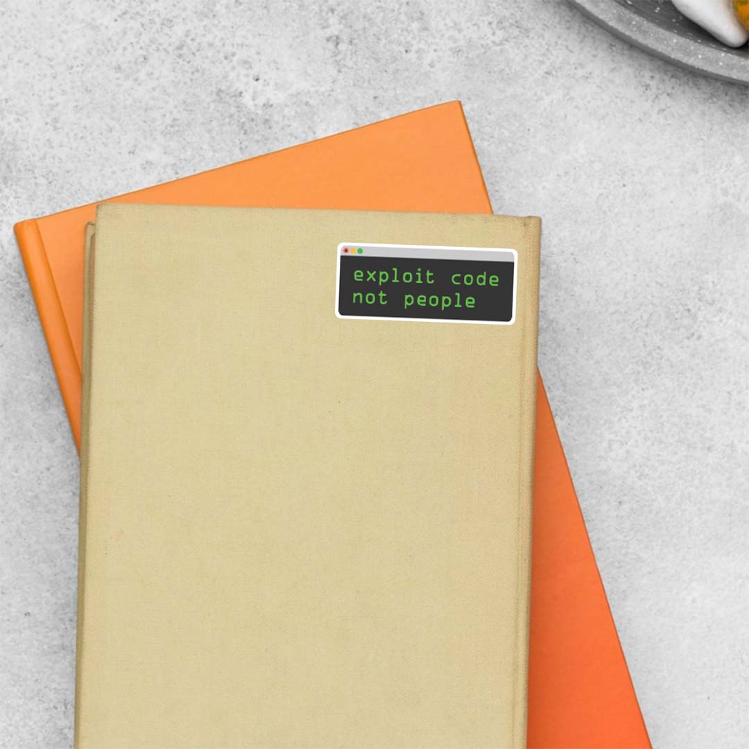 Exploit code not people Witty Stickers