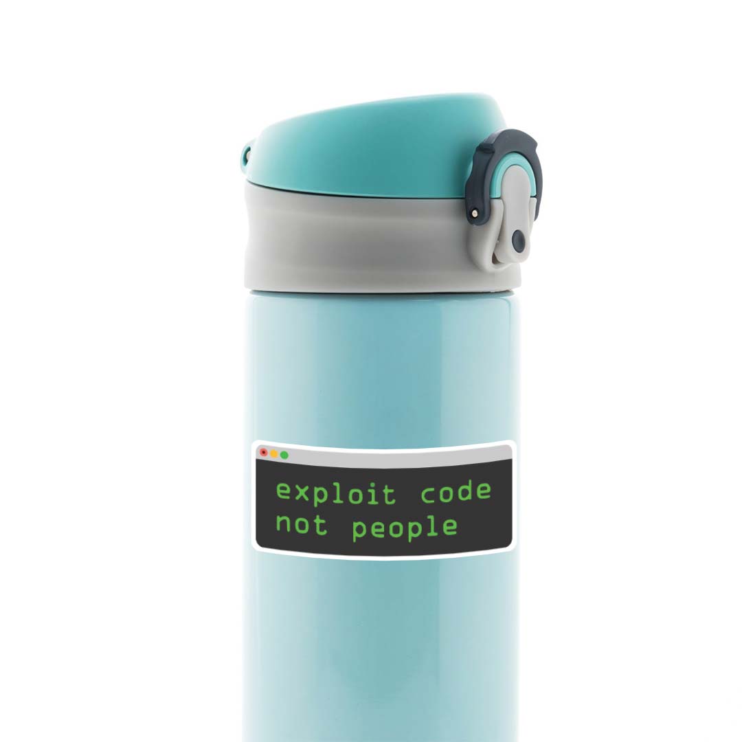 Exploit code not people Witty Stickers