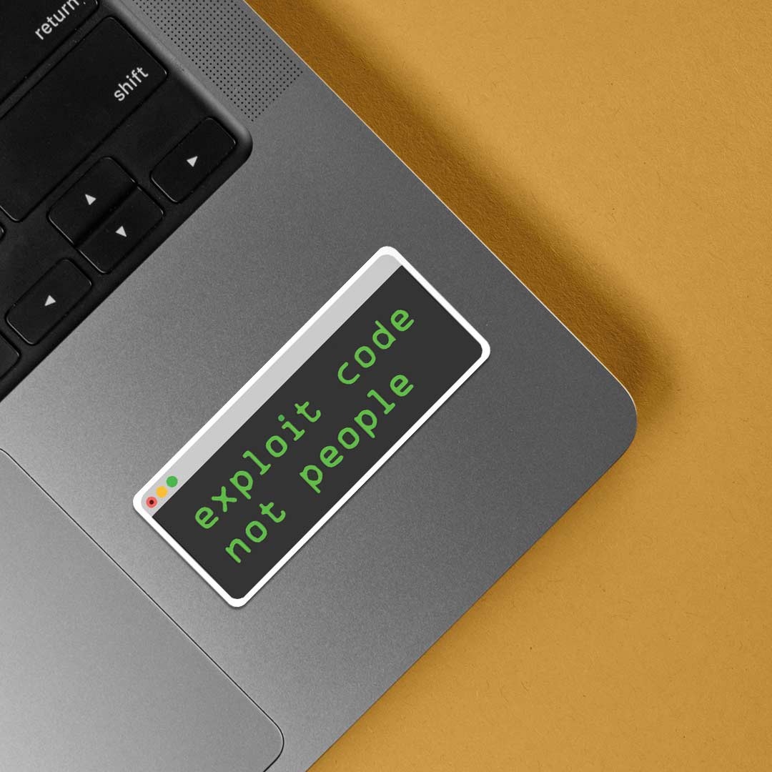 Exploit code not people Witty Stickers