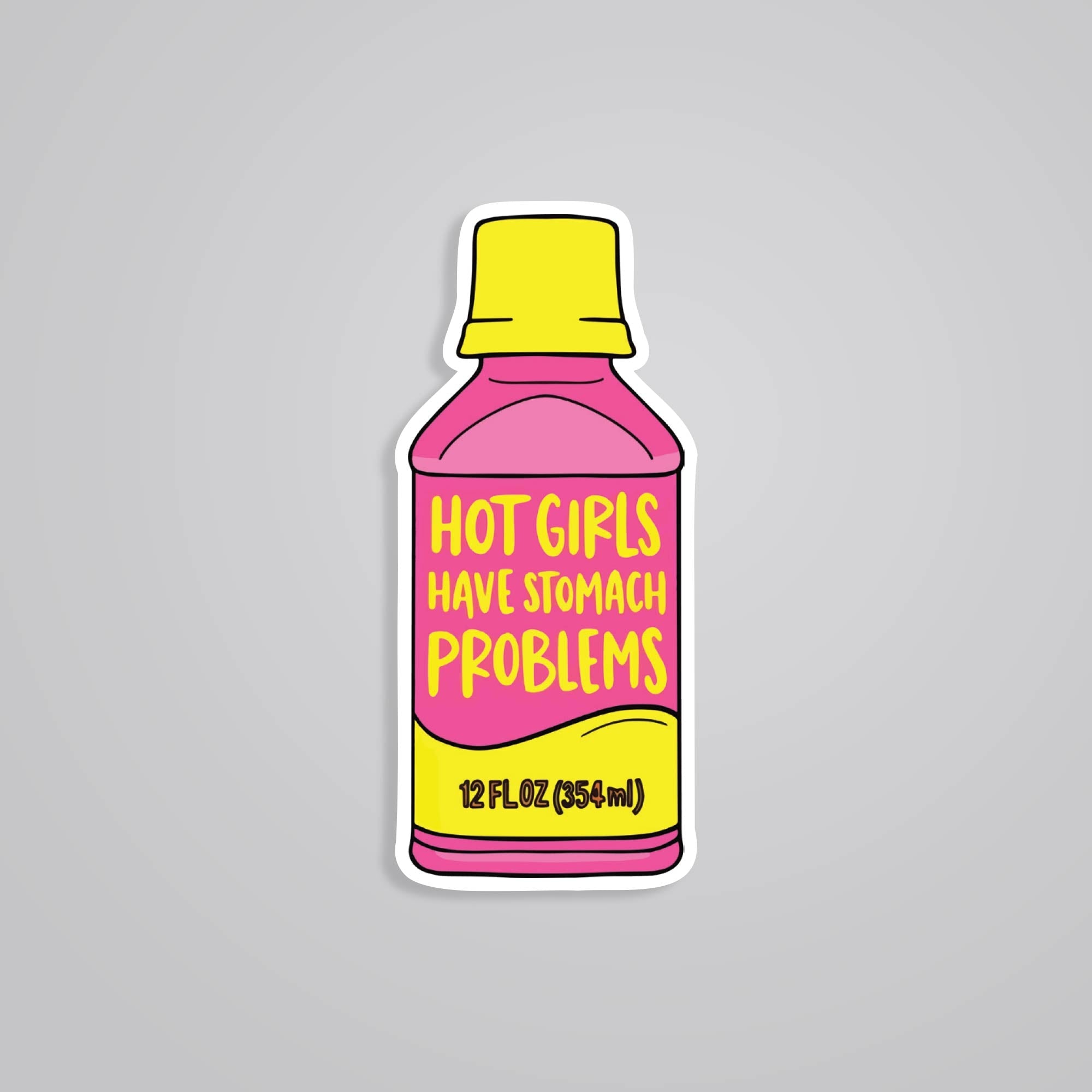 Fomo Store Stickers Witty Hot girls have stomach problems