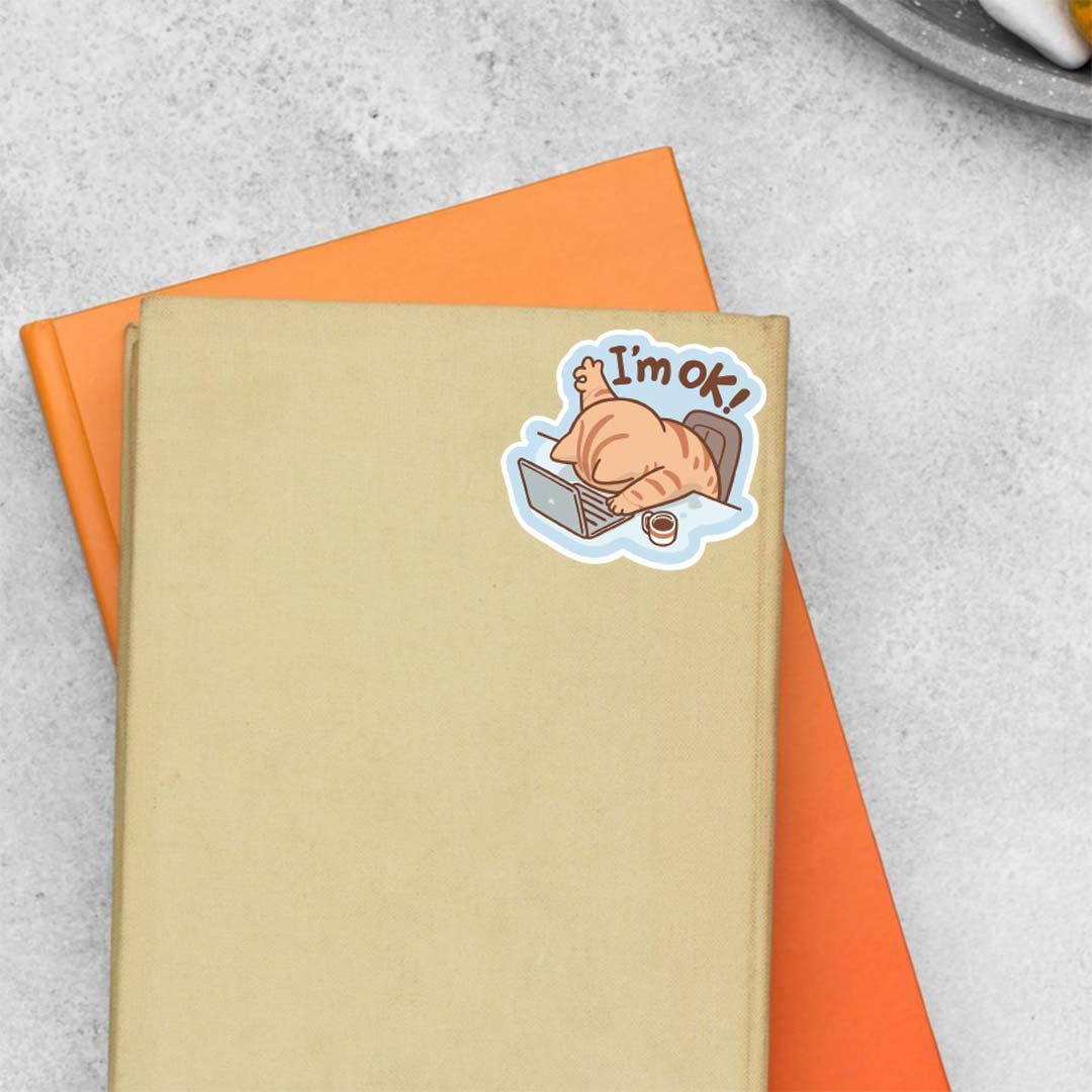 I'm Ok! Witty Stickers