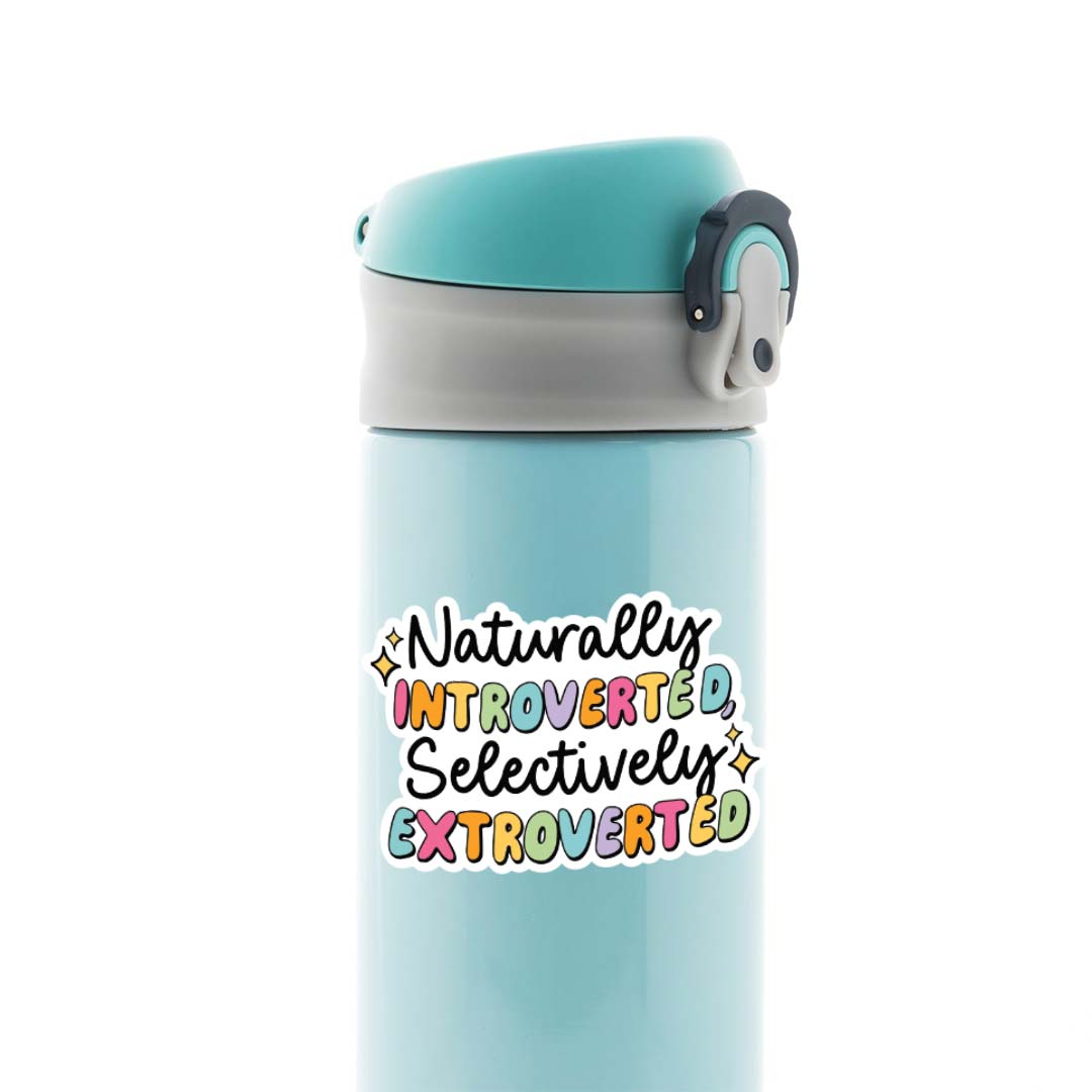 Naturally introverted Selectively extroverted Witty Stickers
