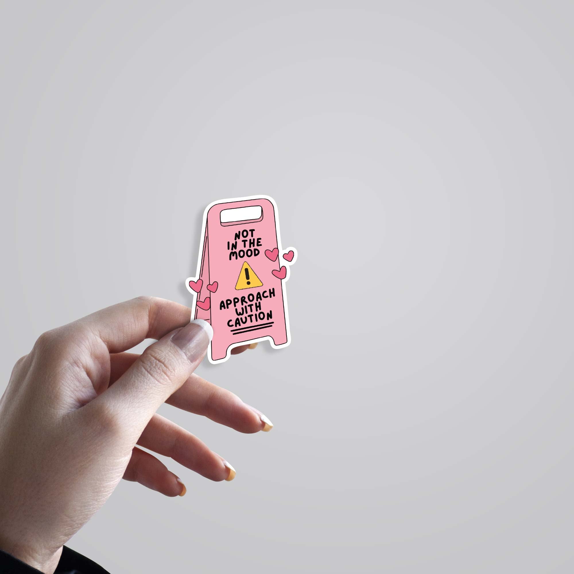 Not in the mood approach with caution Witty Stickers