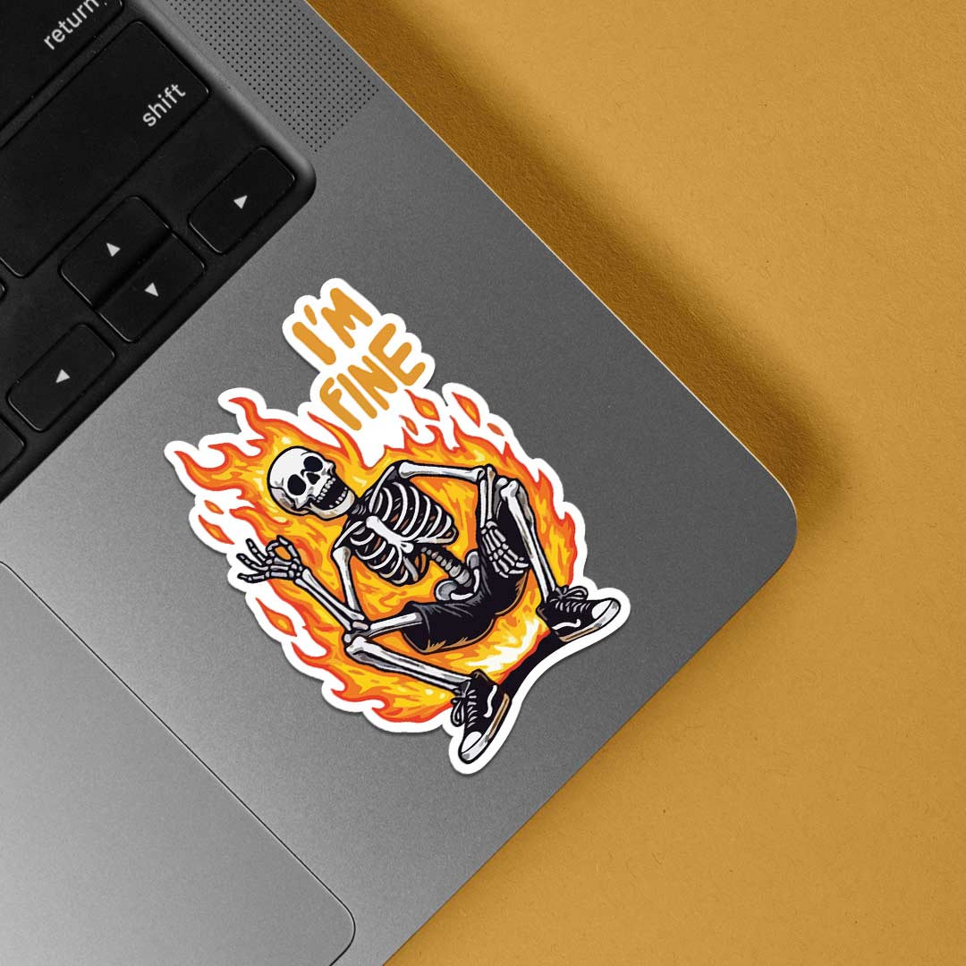 Skeleton on fire I'm Fine Witty Stickers