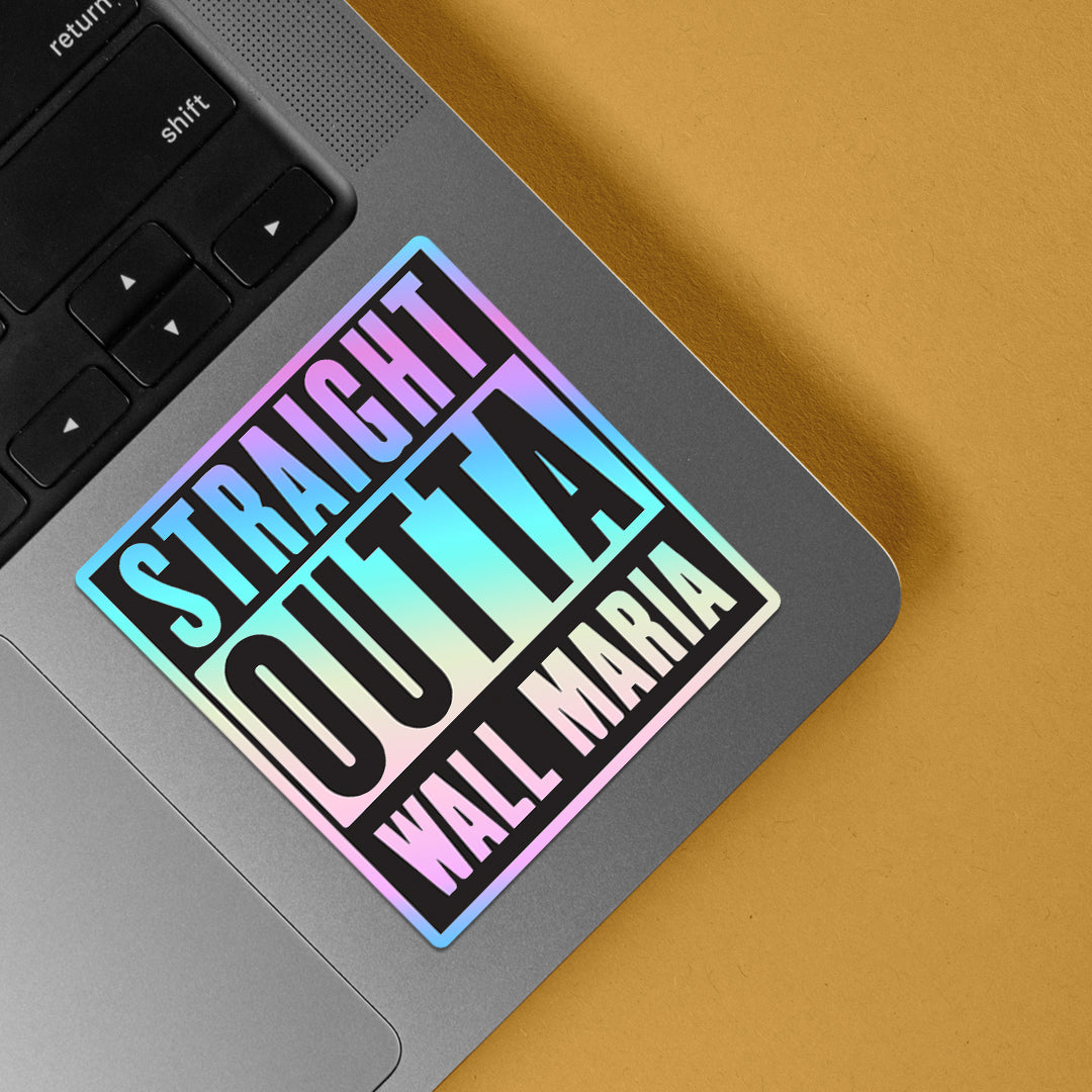 Straight Outta Wall Maria Holographic Stickers