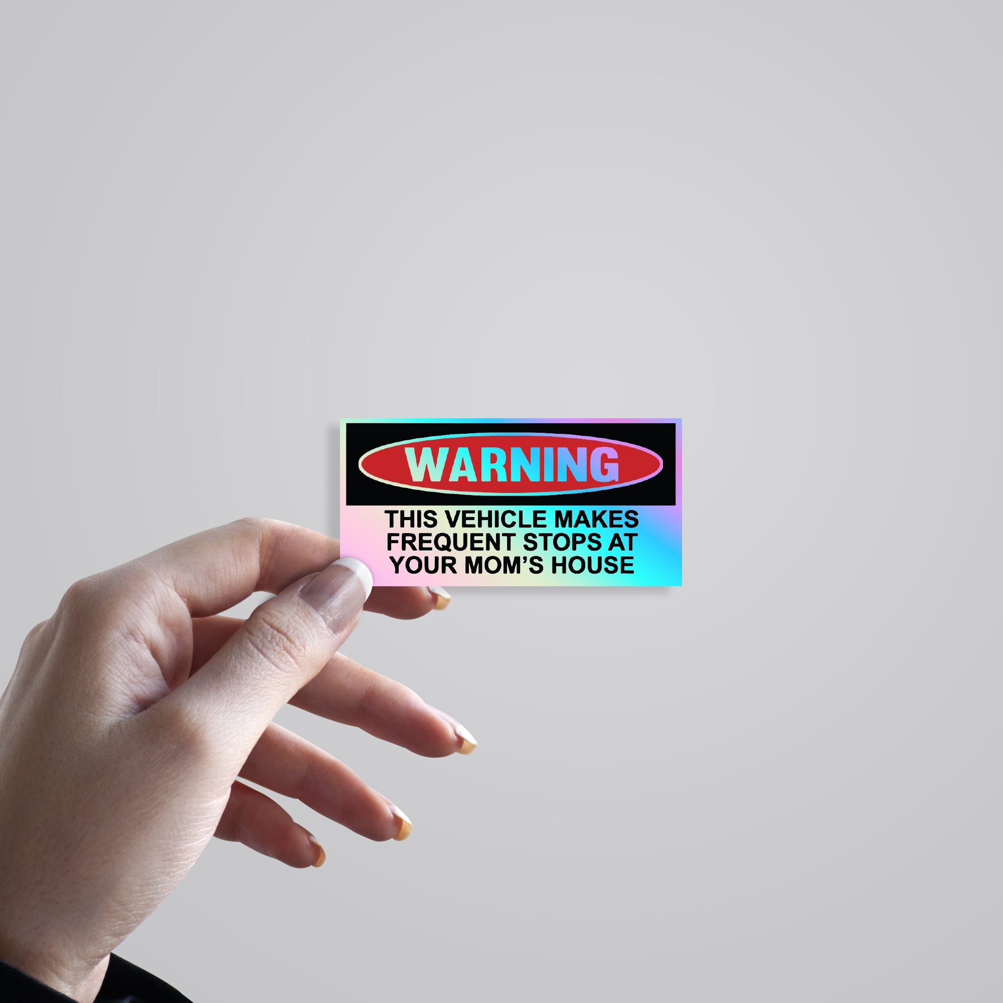 This Vehicle Makes Frequent Stops At Your Mom's Holographic Stickers