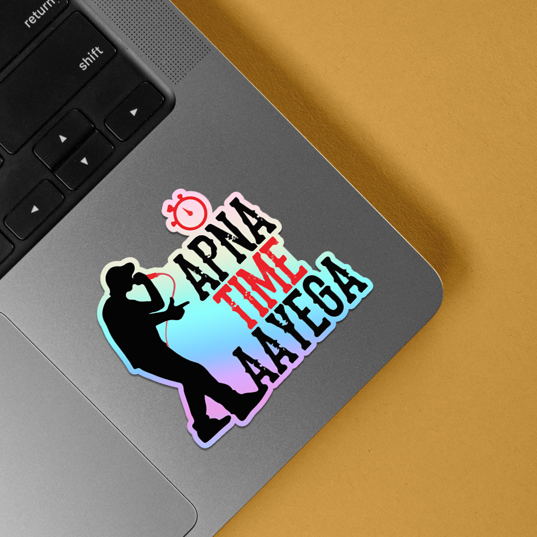Apna Time Aayega Holographic Stickers