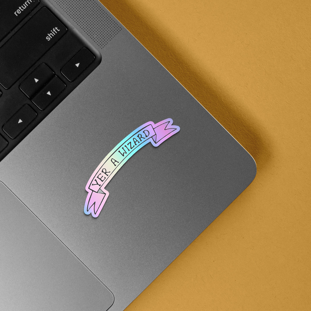 Yer A Wizard Holographic Stickers