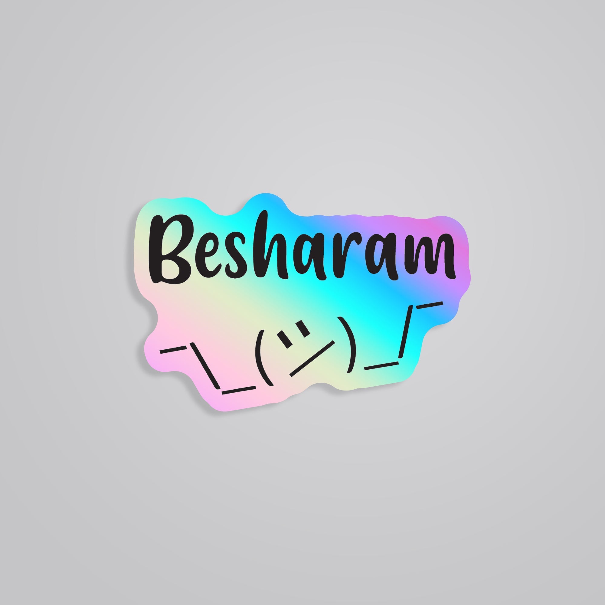 Fomo Store Holographic Stickers Witty Besharam