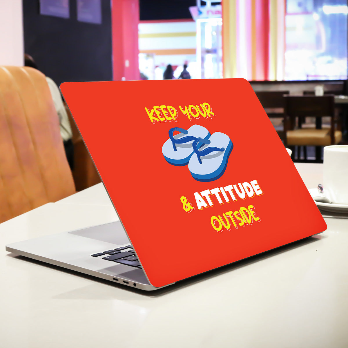 Keep Your Chappal & Attitude Outside Laptop Skin