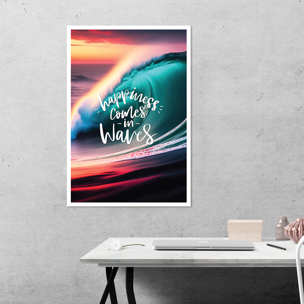 Happiness Comes in Waves Motivational Poster