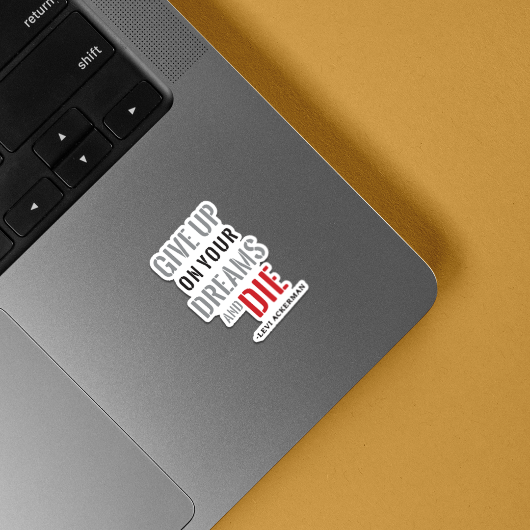 Give Up On Your Dreams & Die Anime Stickers