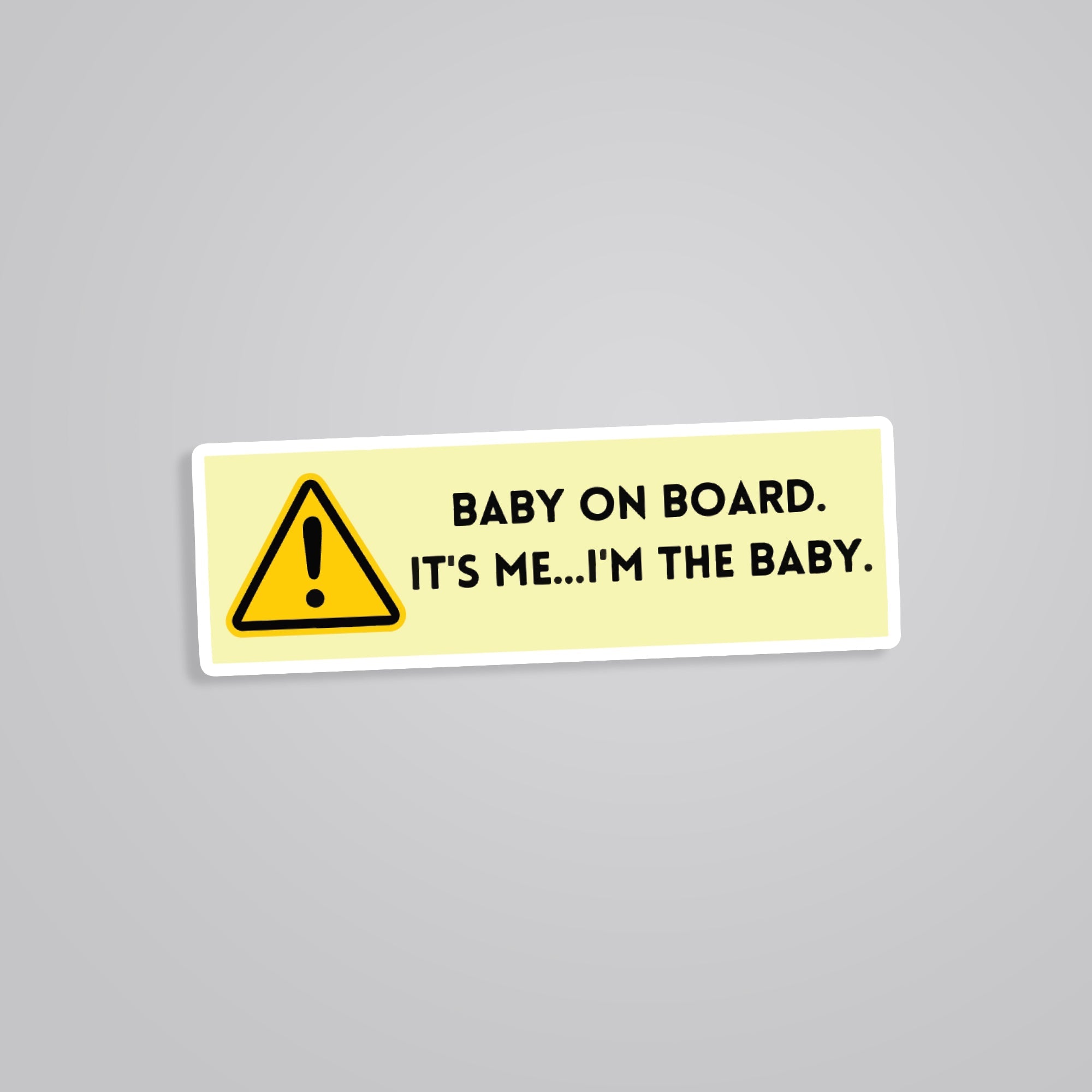 Fomo Store Stickers Cars & Bikes Baby On Board Its Me, I'm the Baby