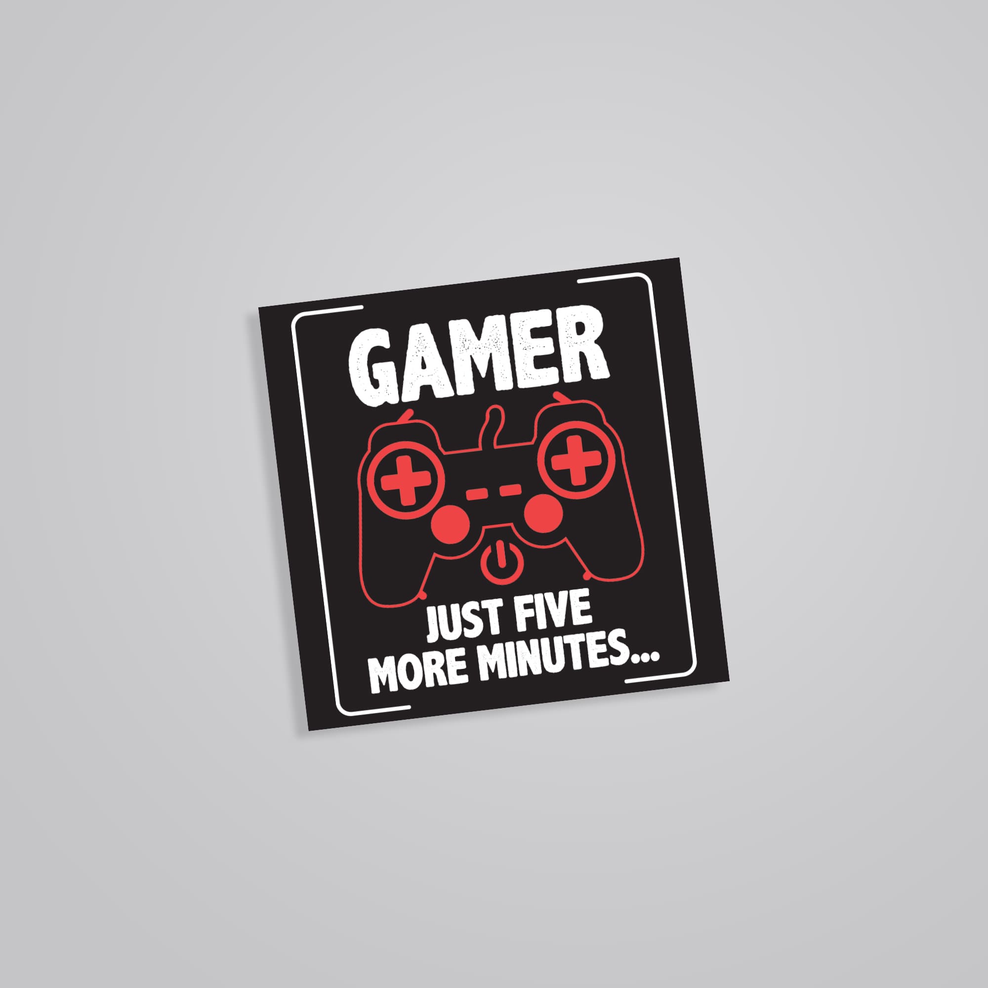 Fomo Store Stickers Gaming Gamer Just Five Minutes More
