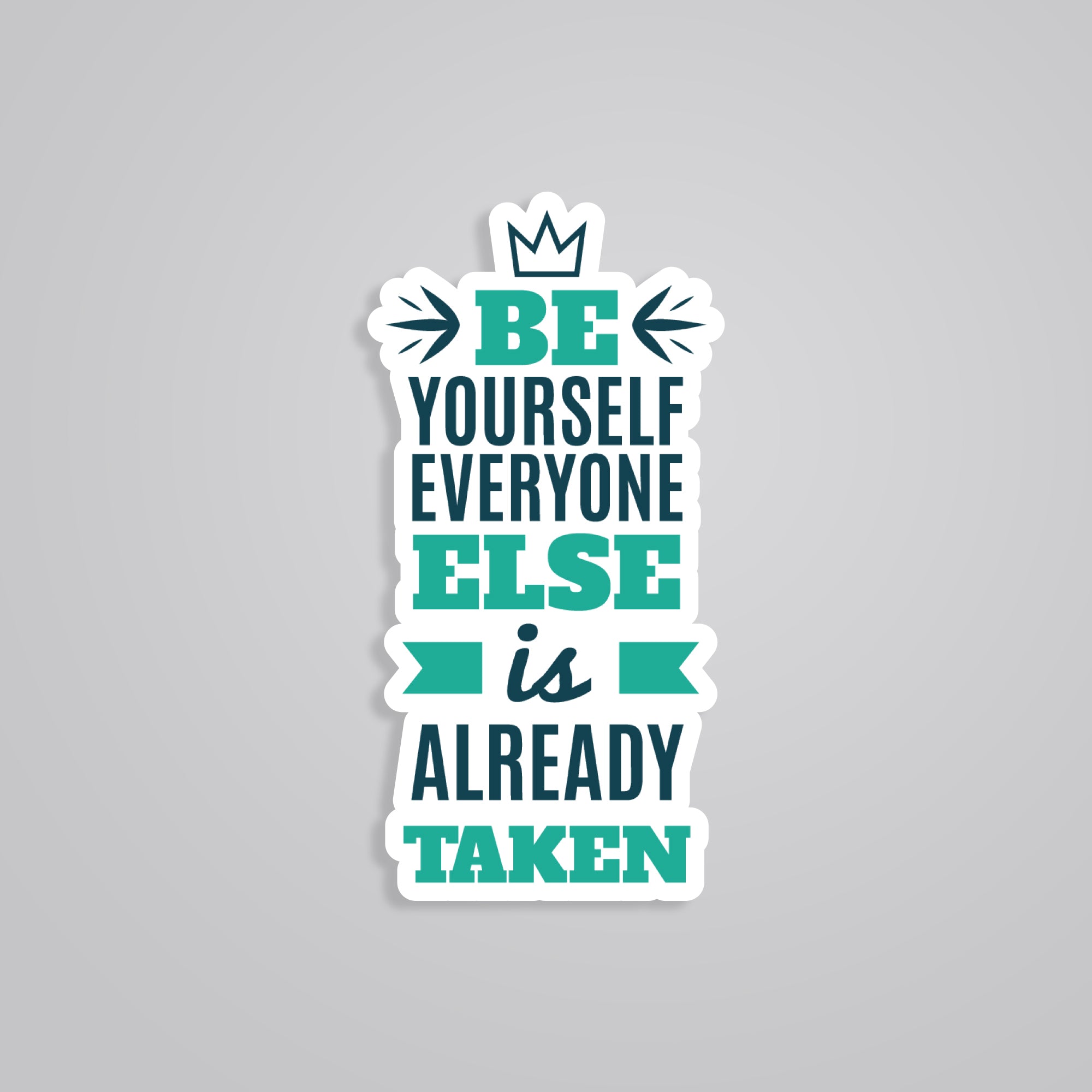 Fomo Store Stickers Motivational Be Yourself Everyone Else is Already Taken