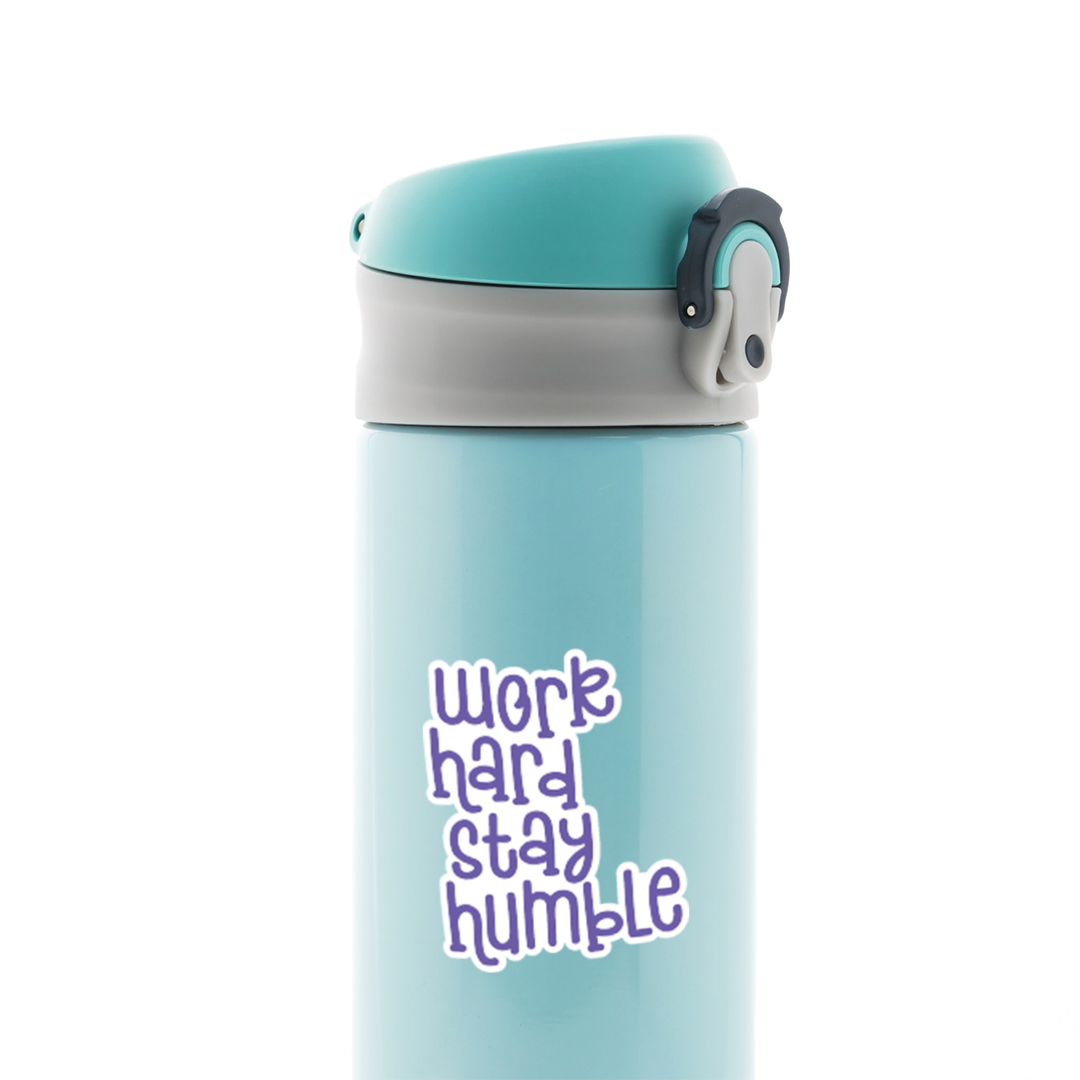 Work Hard Stay Humble Motivational Stickers