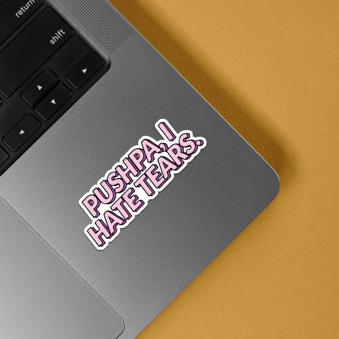 Pushpa, I hate tears Movies Stickers