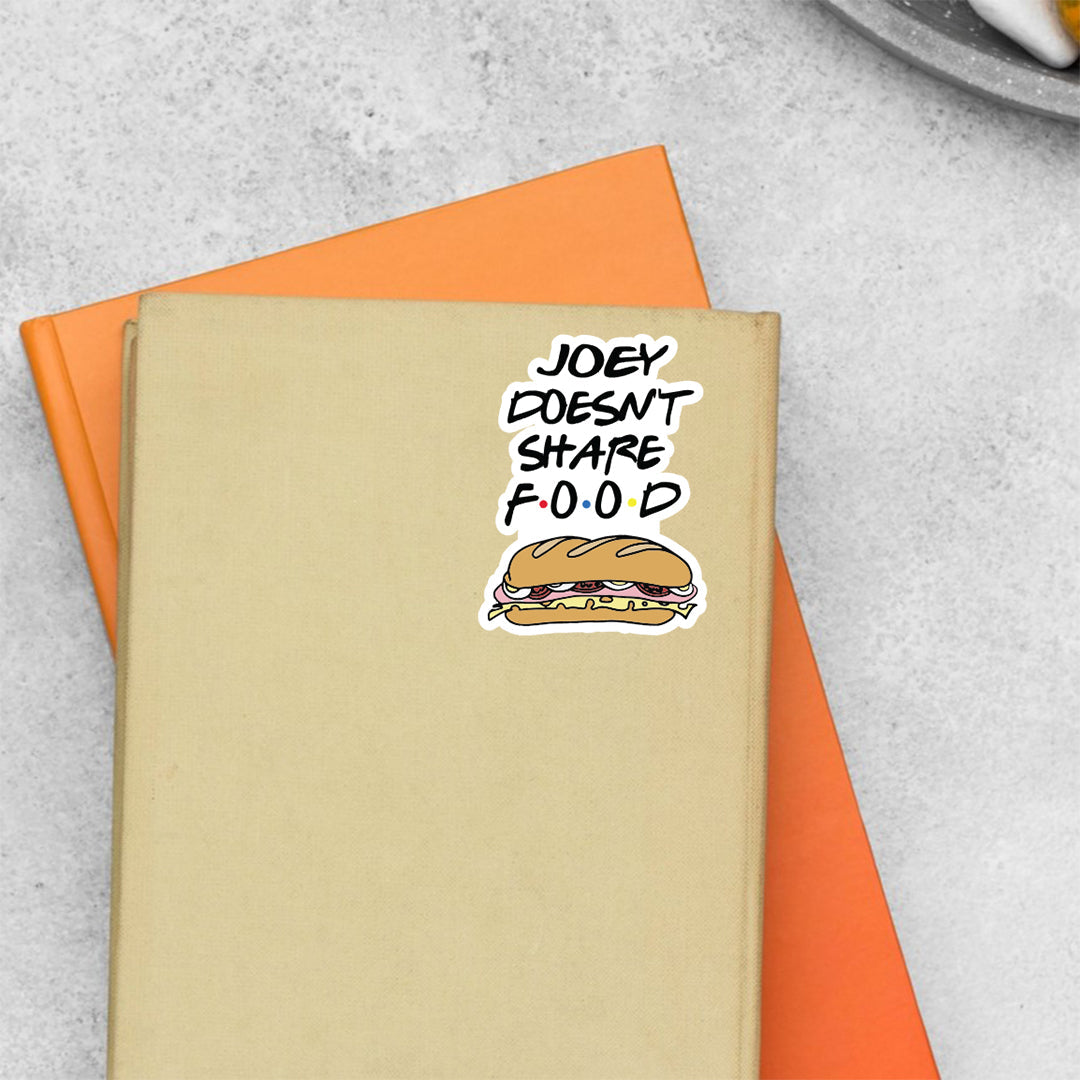 Joey Doesn’t Share Food TV Shows Stickers