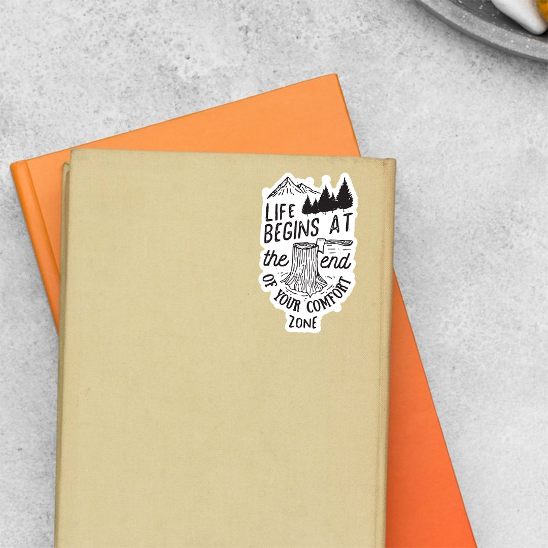 Life begins at the end of your comfort zone Travels Stickers