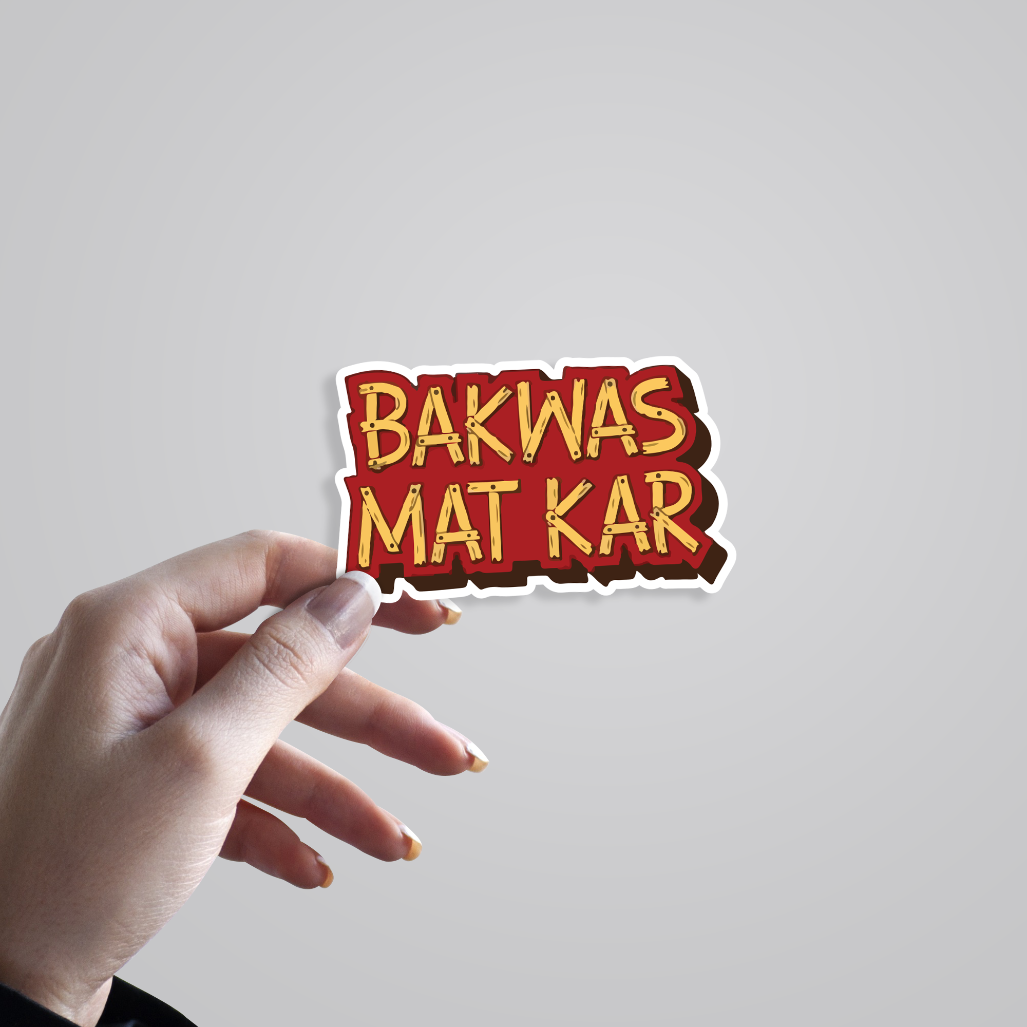 Fomo Store Stickers Witty Bakwas Mat Kar
