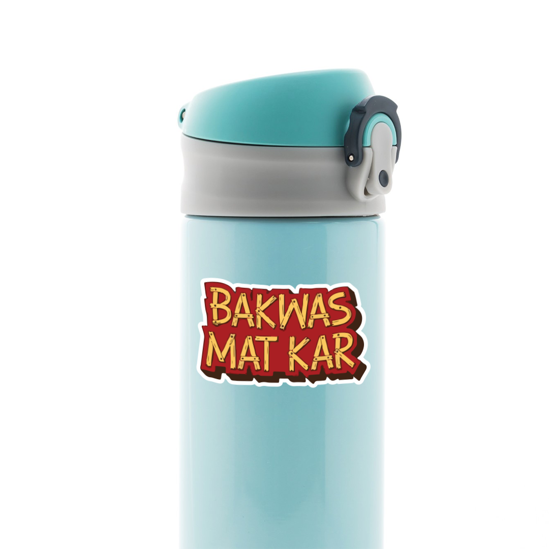 Bakwas Mat Kar Witty Stickers