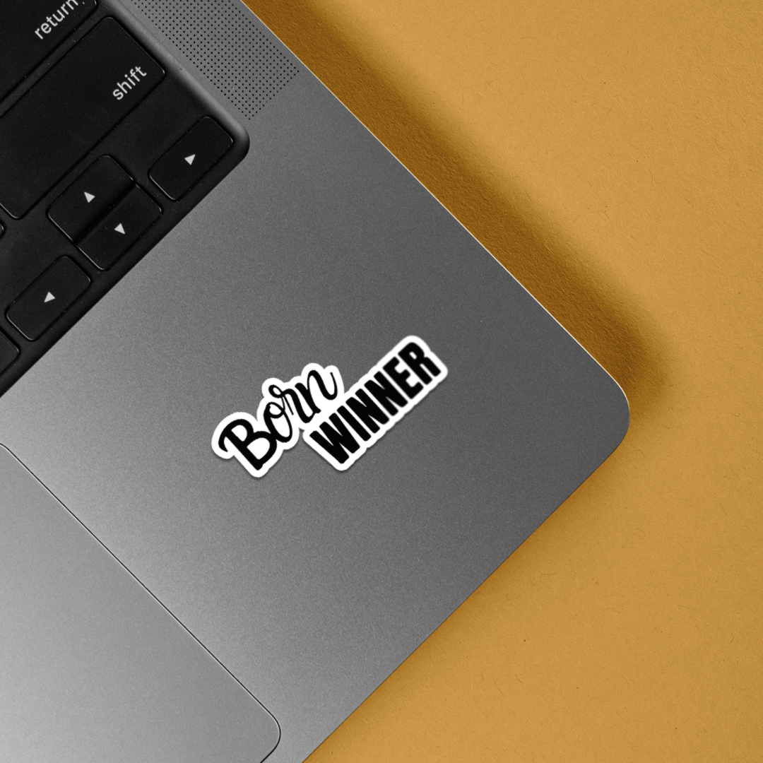 Born Winner Witty Stickers
