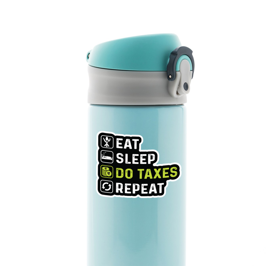 Eat Sleep Do Taxes, Repeat Witty Stickers
