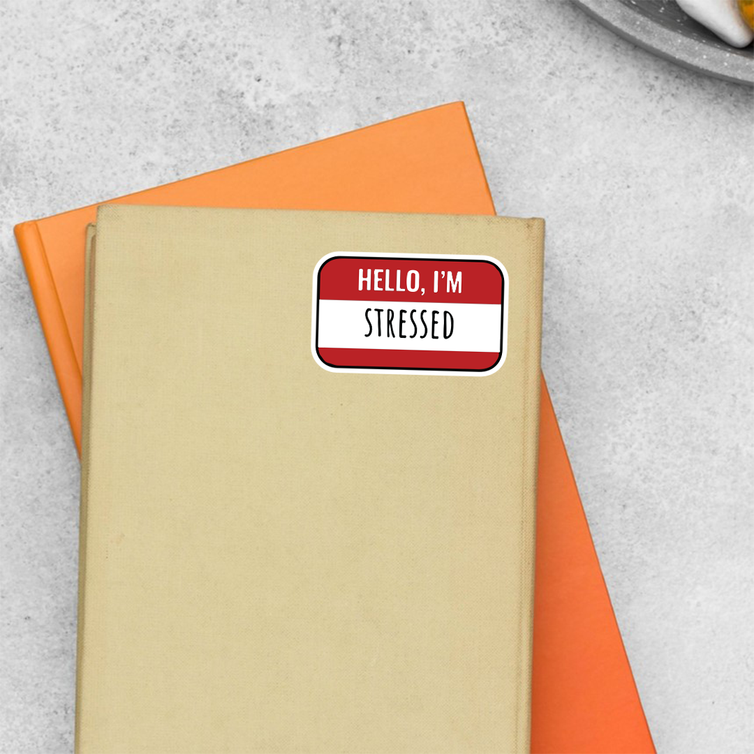 Hello, I'm Stressed Witty Stickers