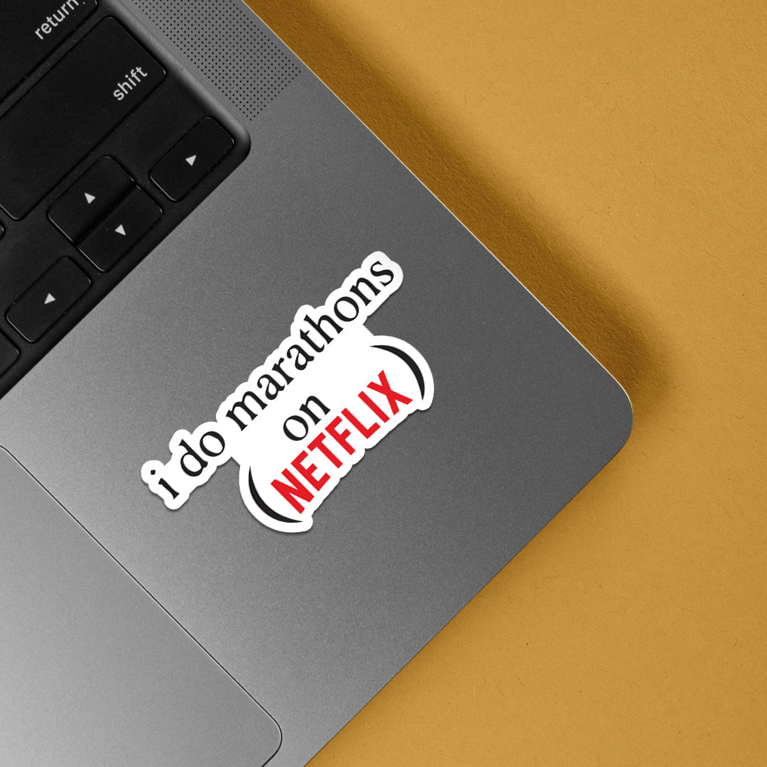 I do marathons on Netflix Witty Stickers