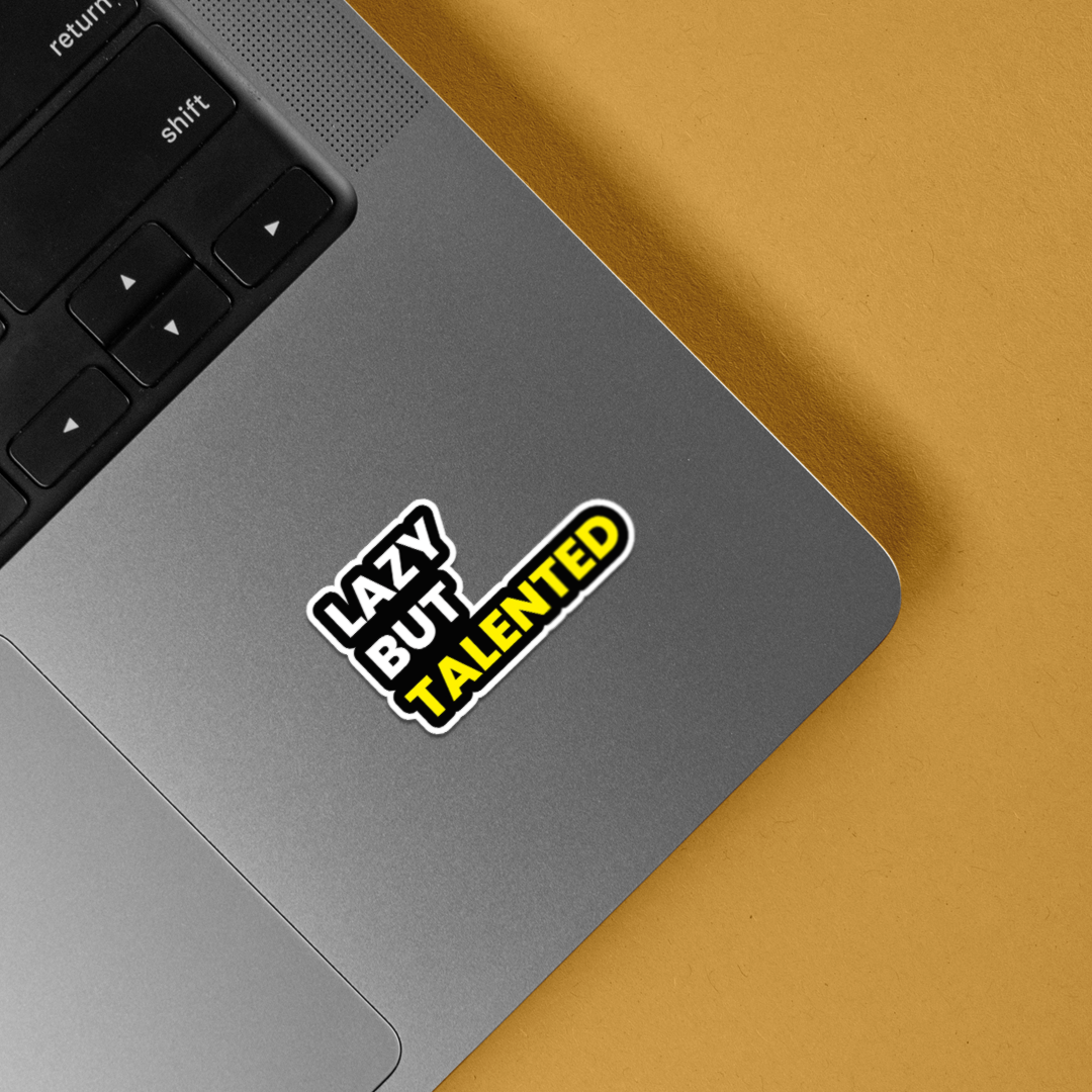 Lazy But Talented Witty Stickers