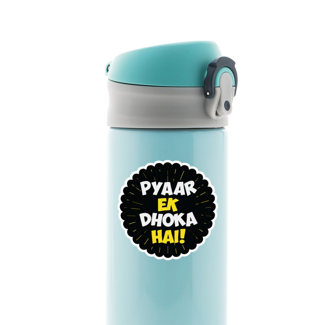 Pyaar ek Dhoka hai! Witty Stickers
