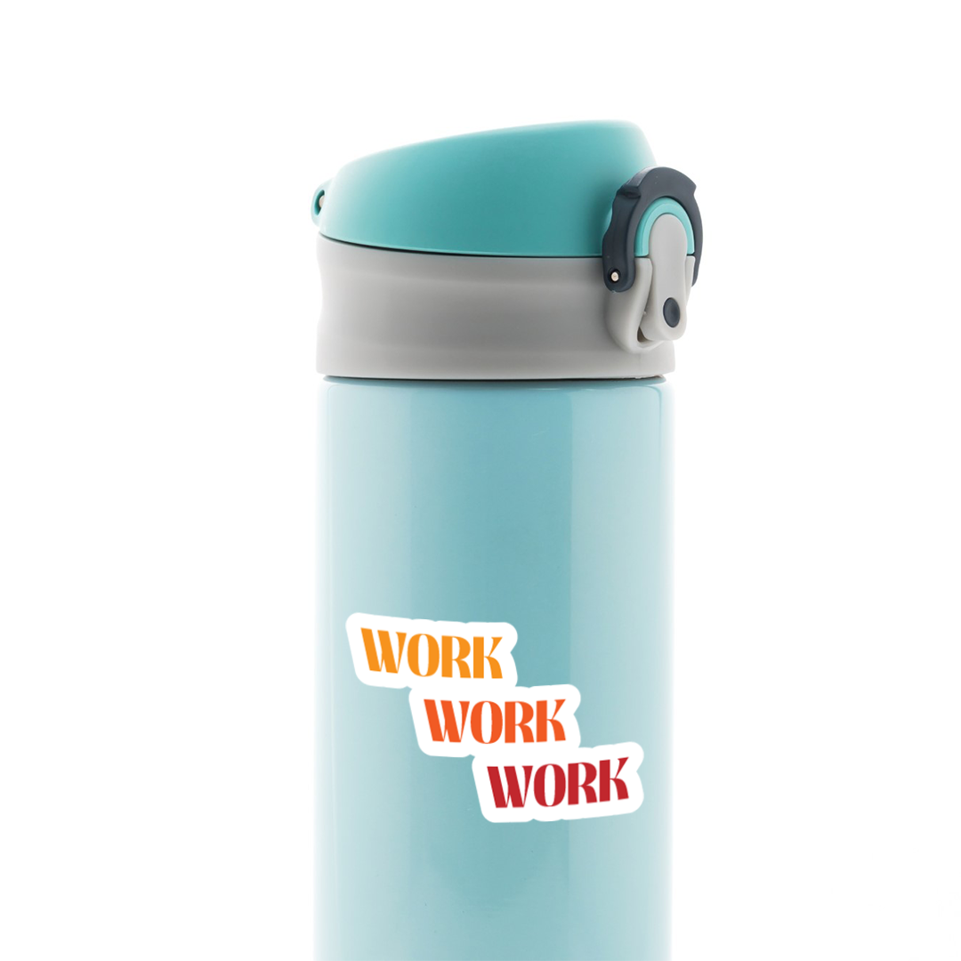 Work Work Work Casual Stickers
