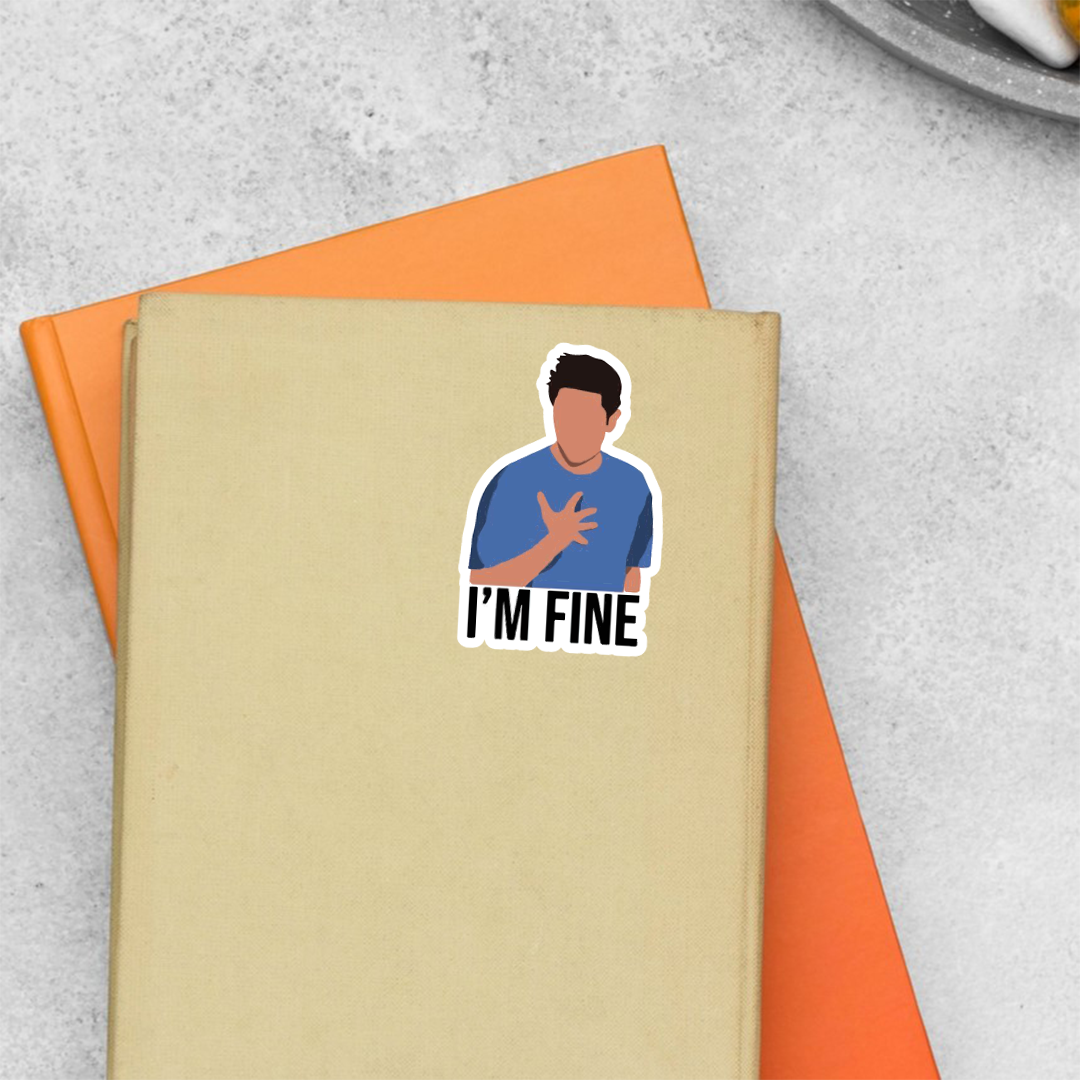 Friends Ross I am Fine TV Shows Stickers