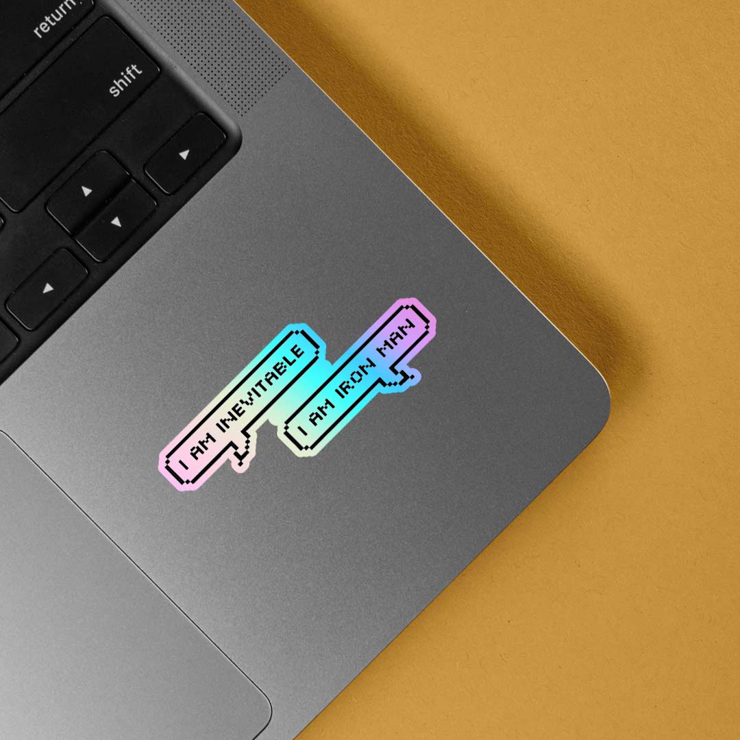 I am inevitable Holographic Stickers