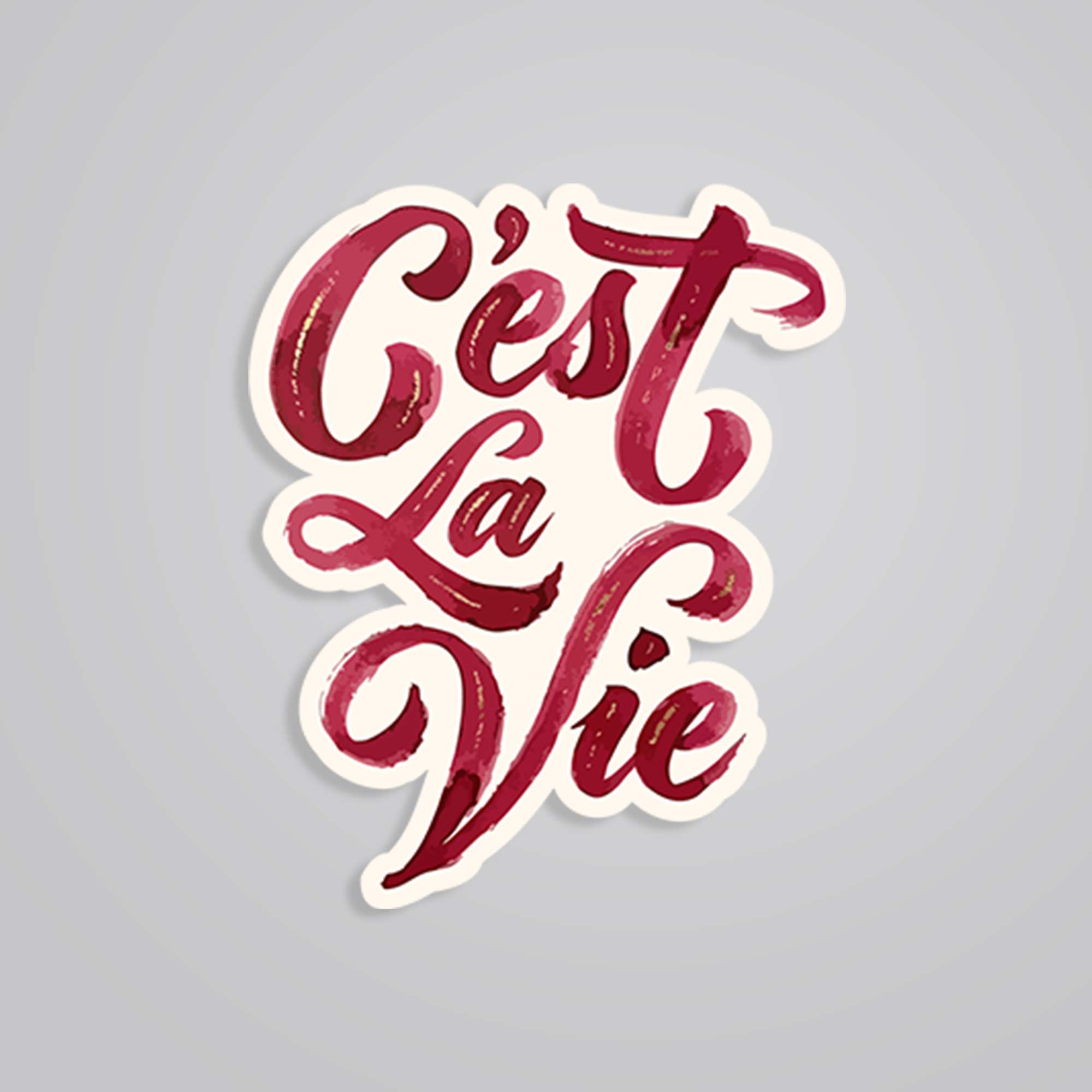 C'est La Vie Casual Stickers