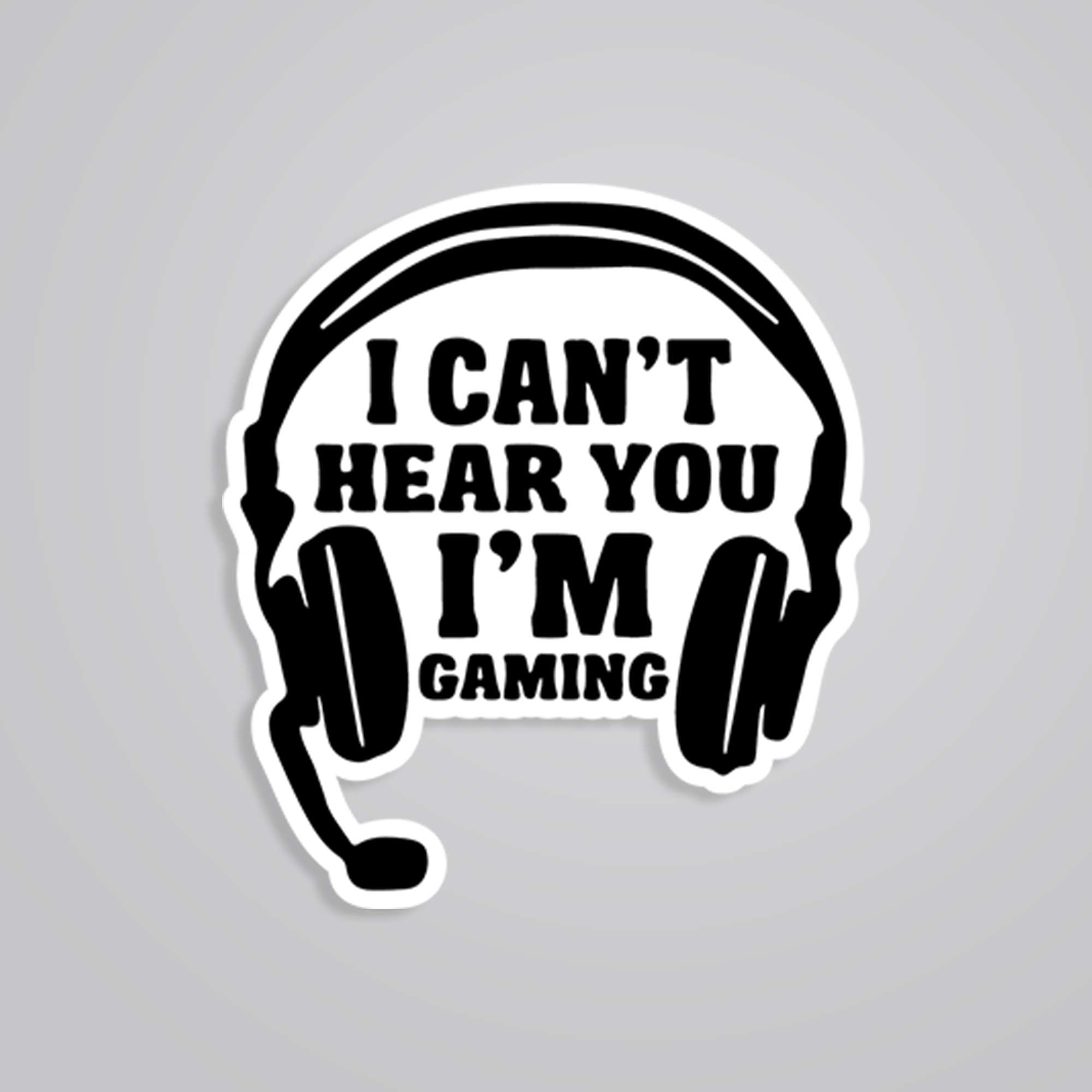 Fomo Store Stickers Gaming I can't hear you I'm gaming