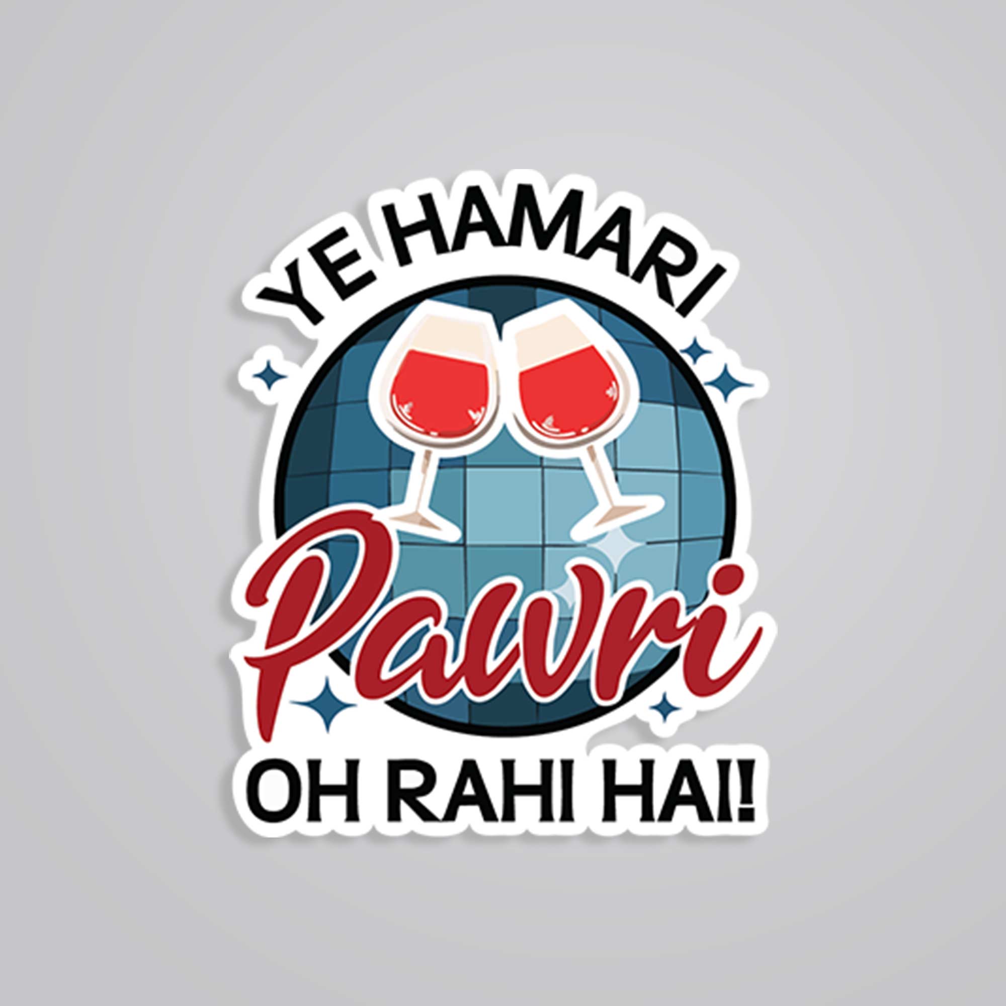 Ye Humari Pawri Ho Rahi Hai Meme Stickers Stickers