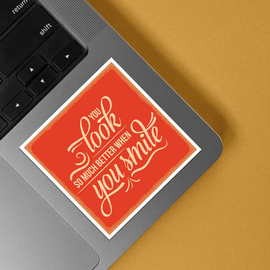 You look better when you smile Motivational Stickers