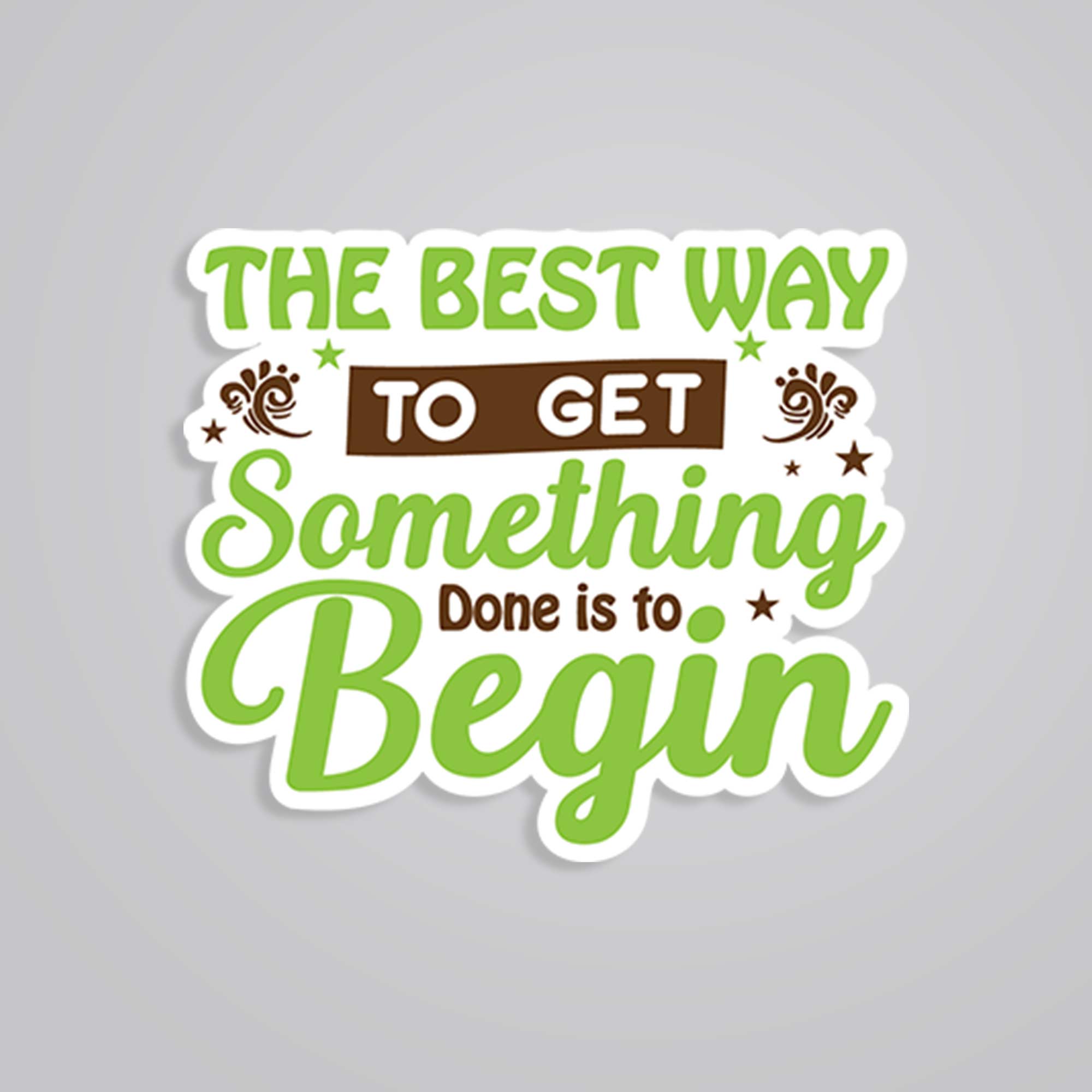 The best to get something done Motivational Stickers